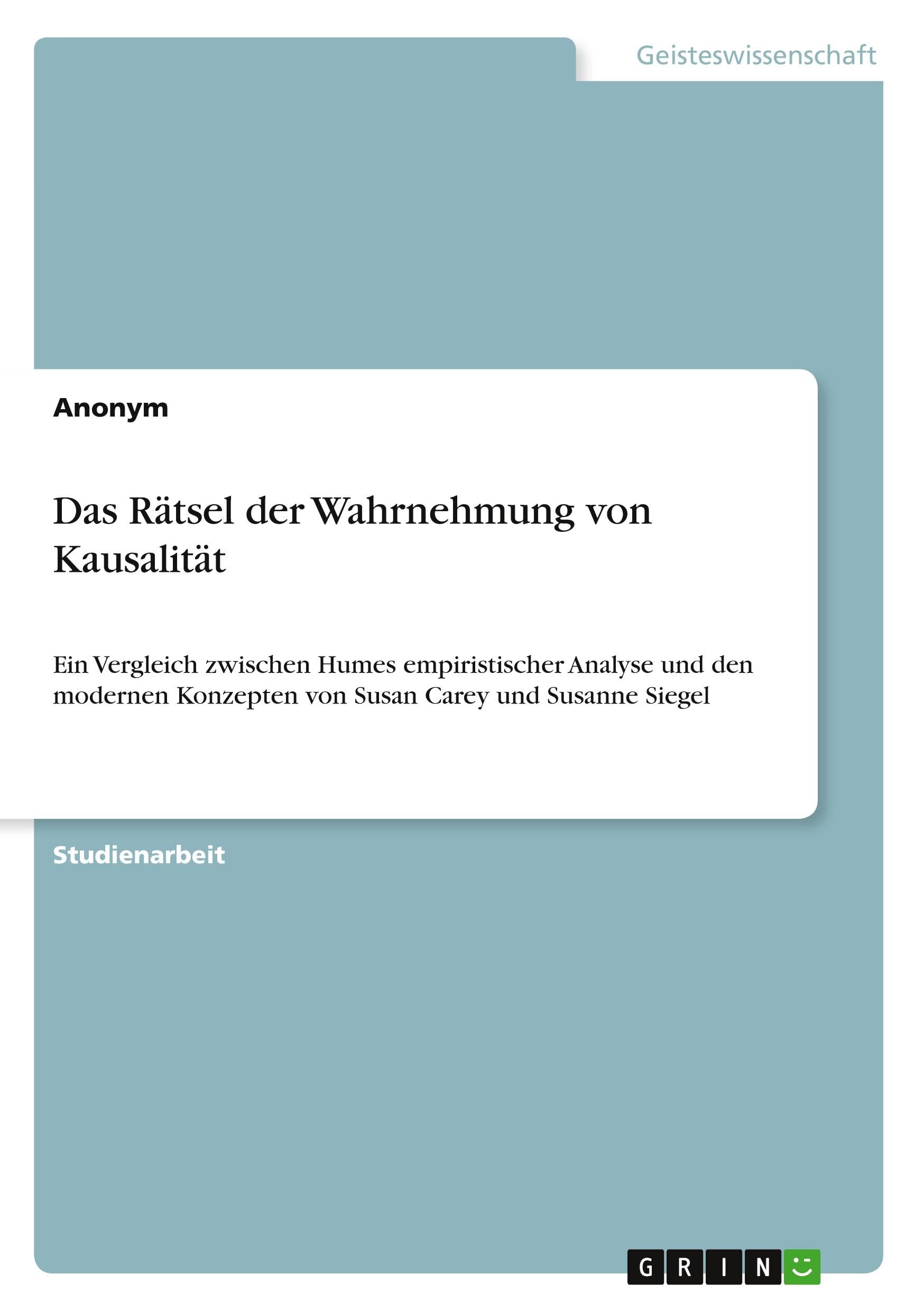 Das Rätsel der Wahrnehmung von Kausalität Philosophy