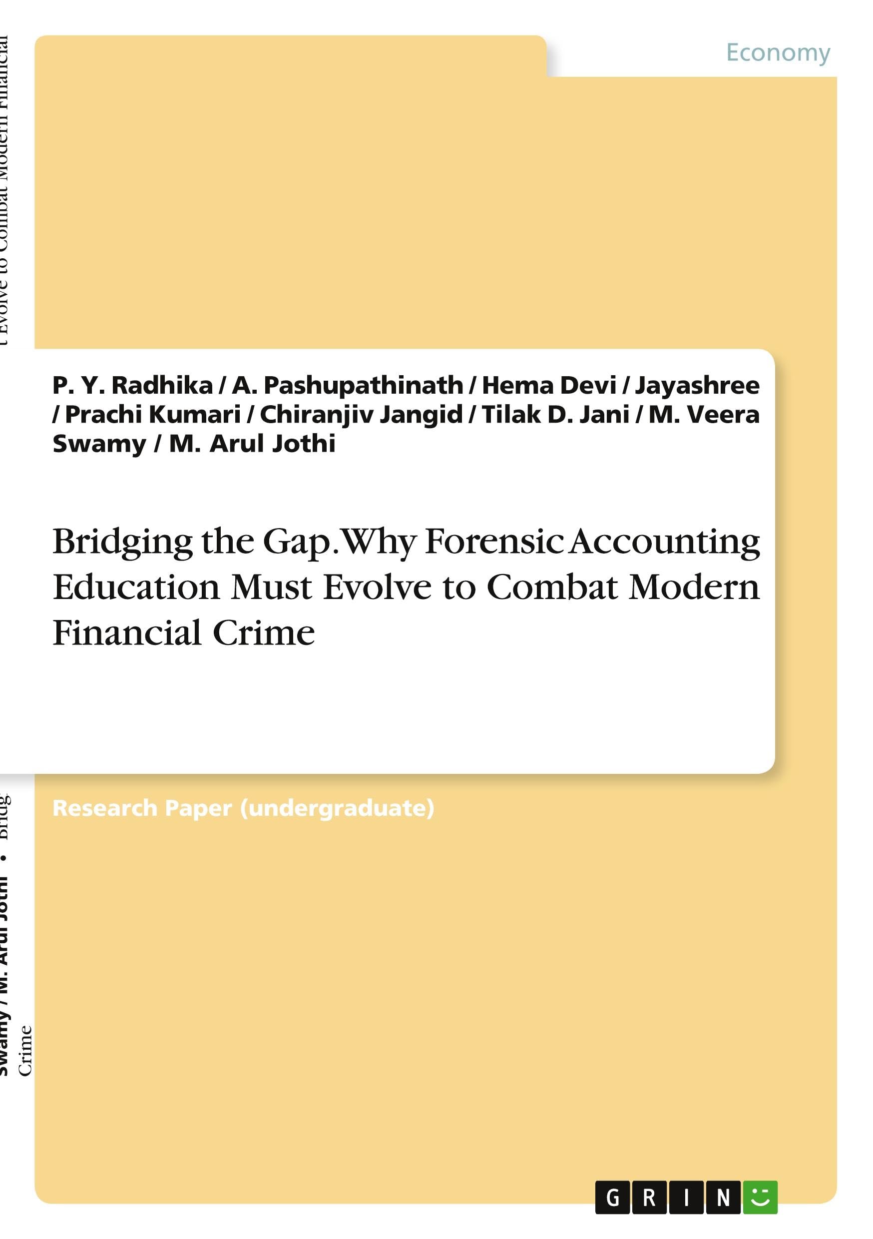 Bridging the Gap. Why Forensic Accounting Education Must Evolve to Combat Modern Financial Crime Law
