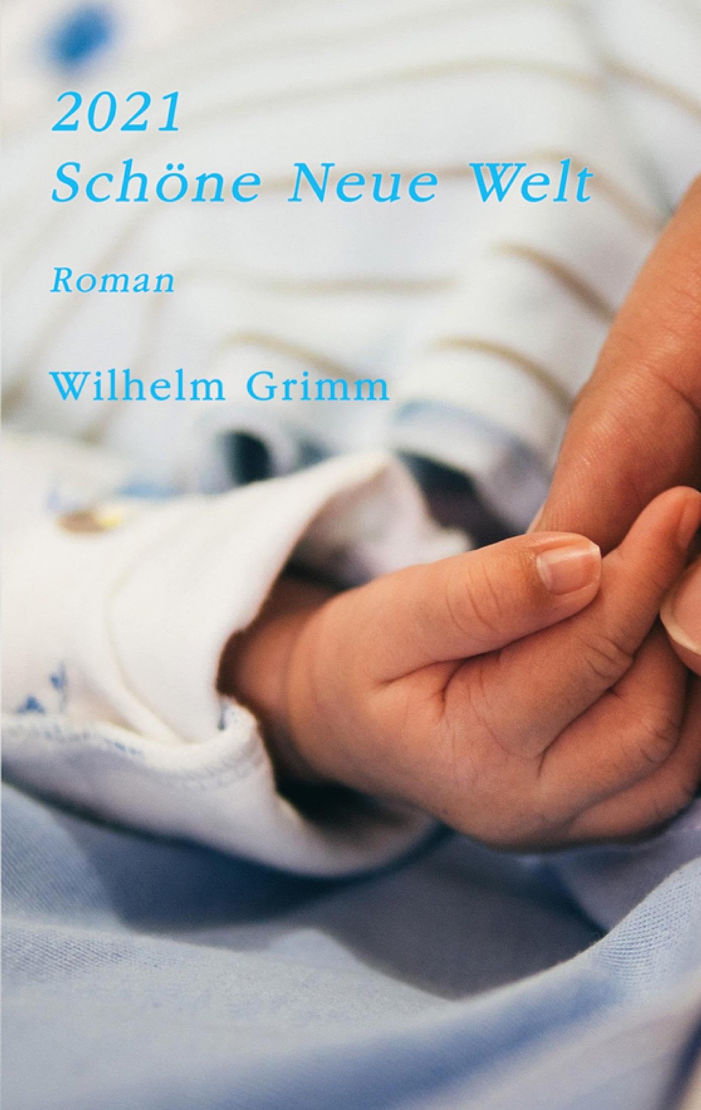 Product Image: 2021. Schöne Neue Welt