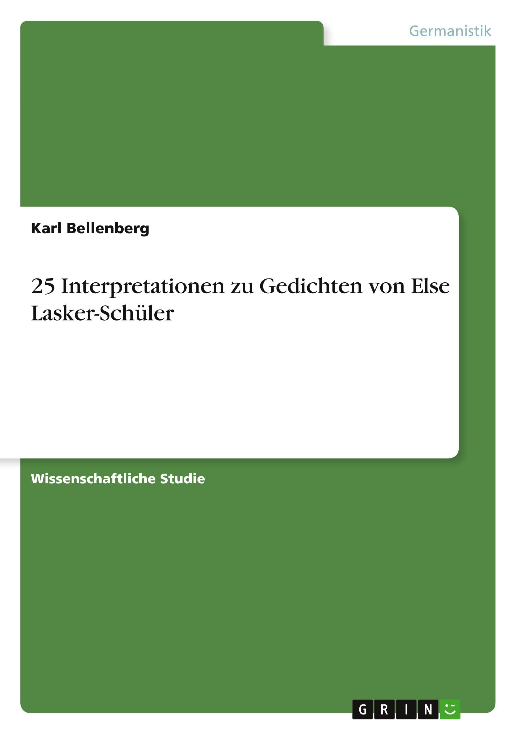25 Interpretationen zu Gedichten von Else Lasker-Schüler Contemporary literature