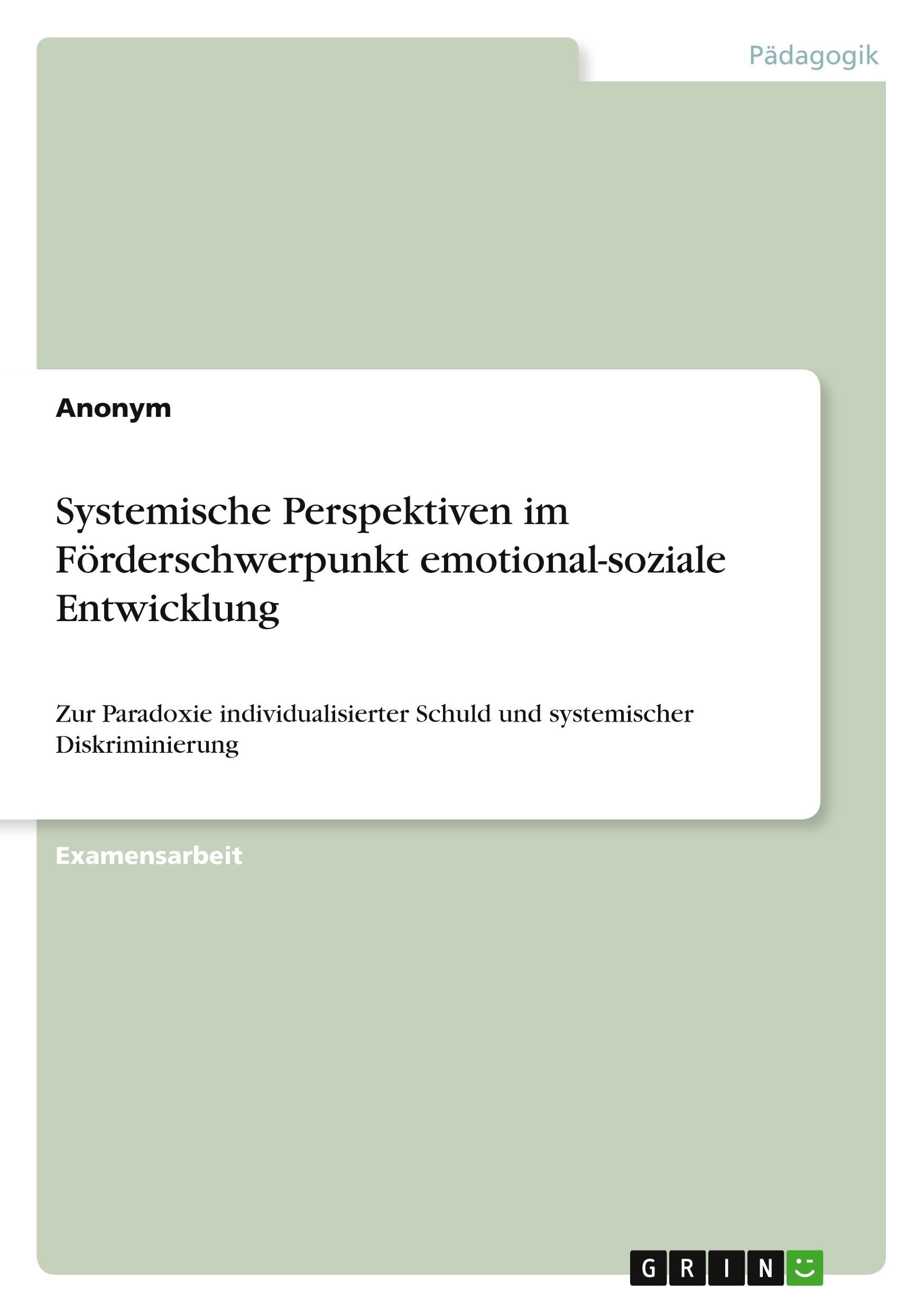 Systemische Perspektiven im Förderschwerpunkt emotional-soziale Entwicklung Politics & History