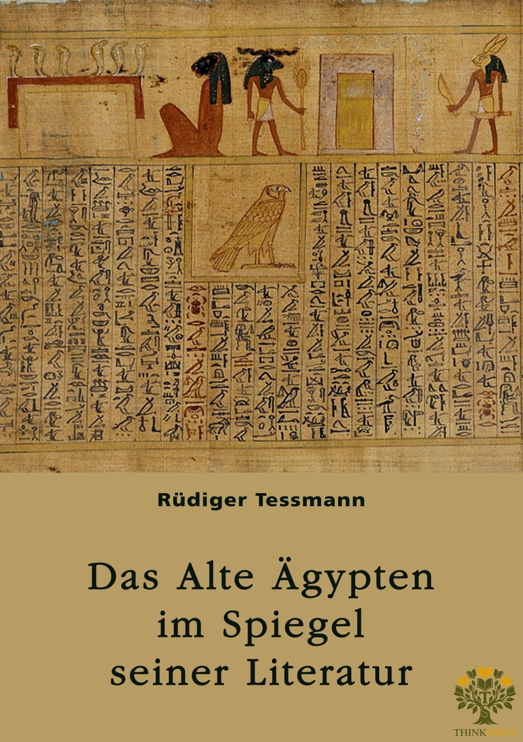 Das Alte Ägypten im Spiegel seiner Literatur Politics & History