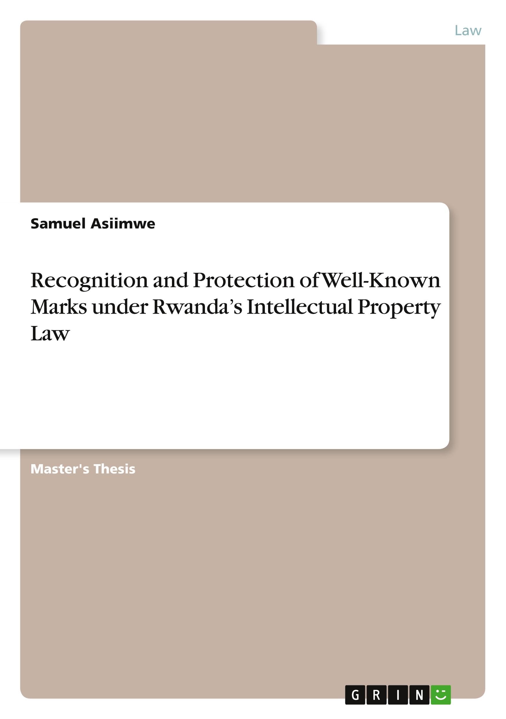 Recognition and Protection of Well-Known Marks under Rwanda's Intellectual Property Law Law