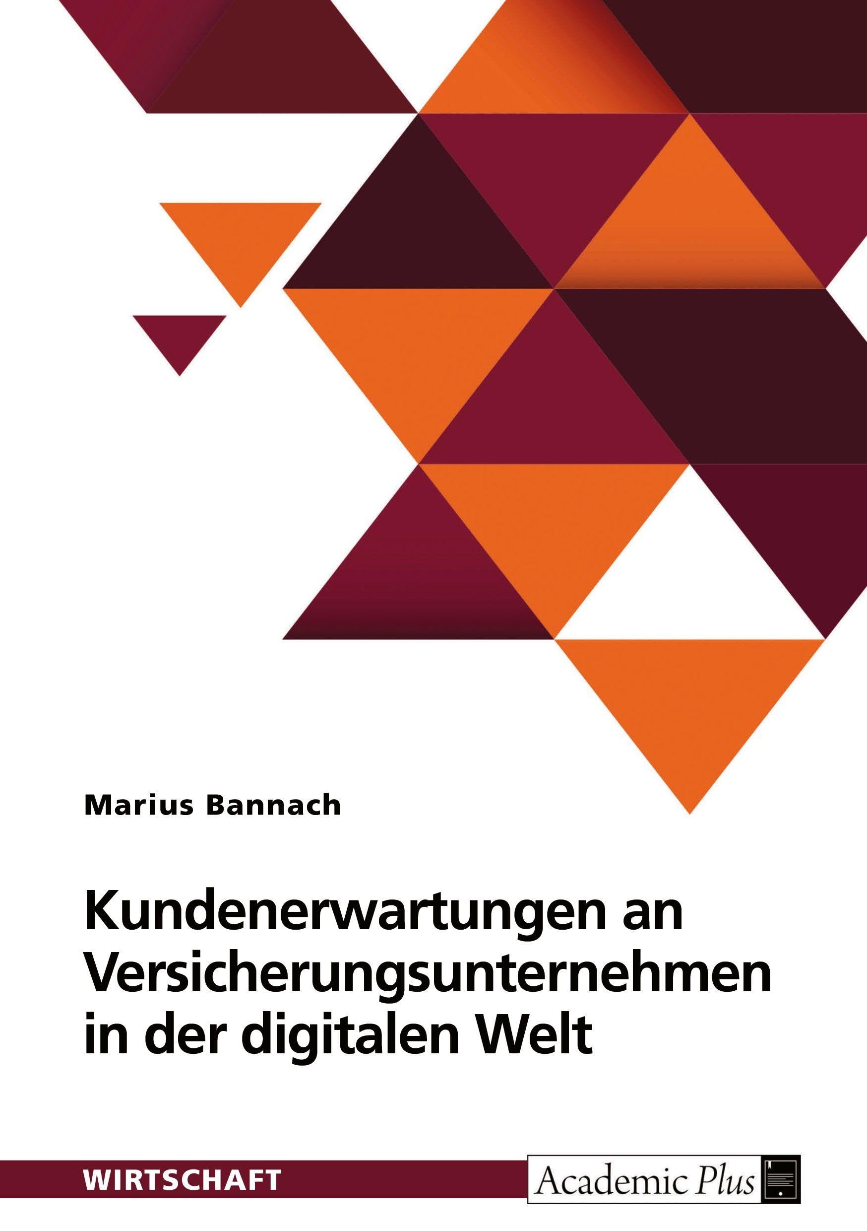 Kundenerwartungen an Versicherungsunternehmen in der digitalen Welt Law