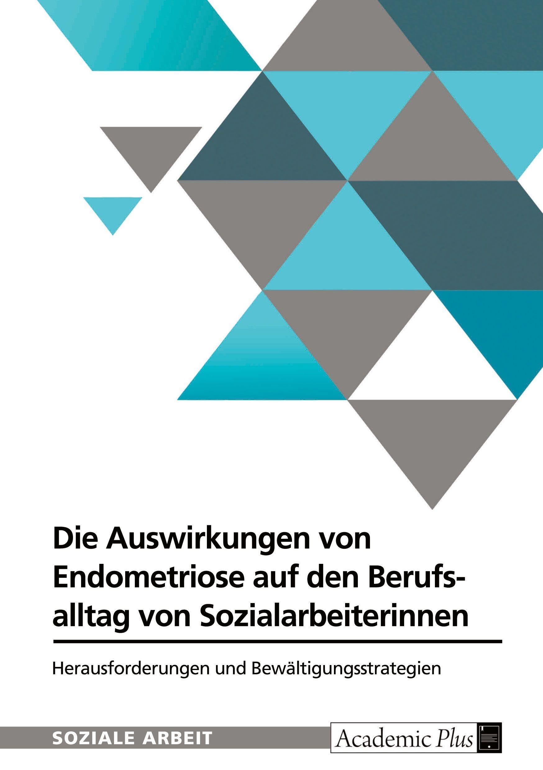 Die Auswirkungen von Endometriose auf den Berufsalltag von Sozialarbeiterinnen Education & Training