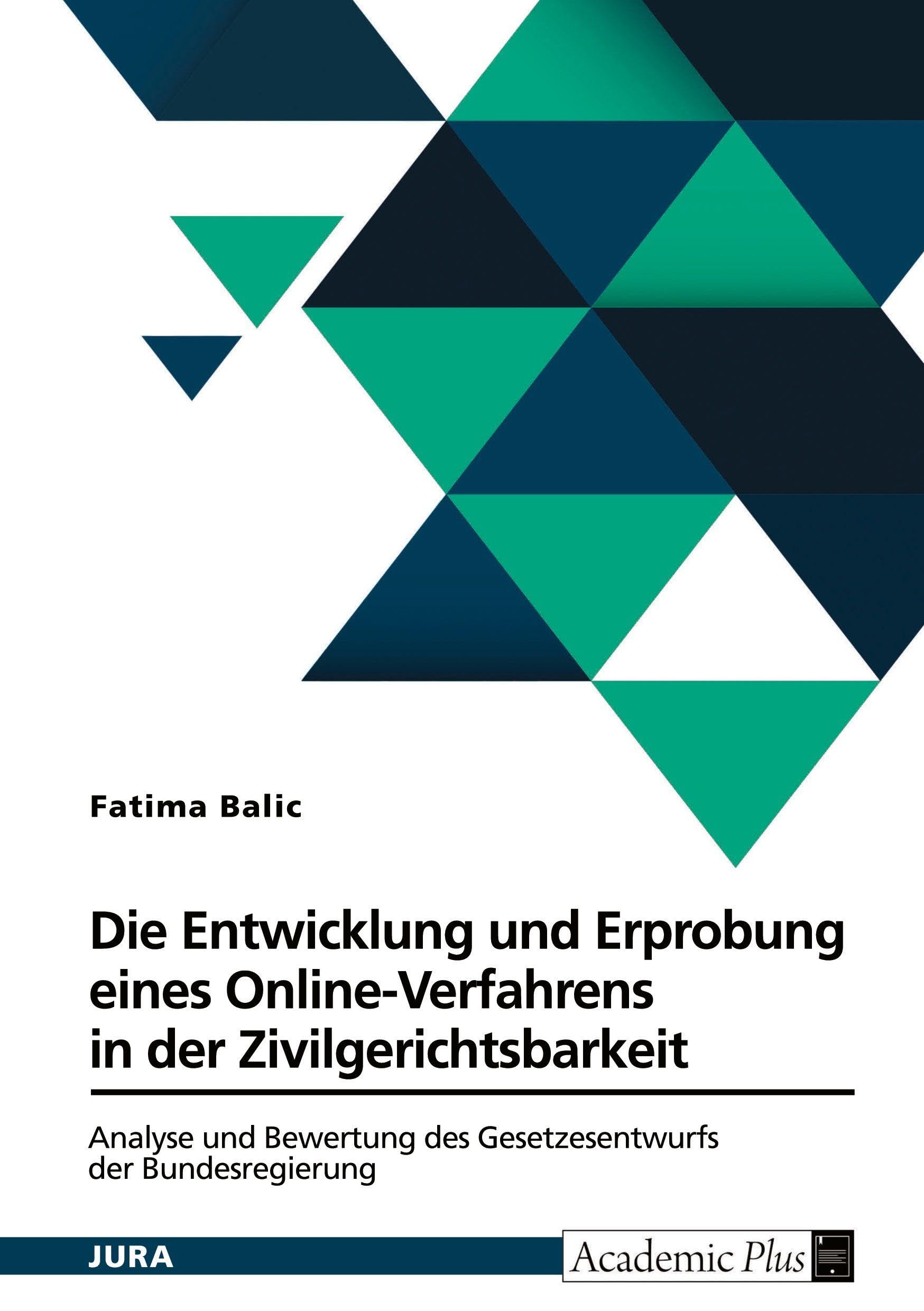 Die Entwicklung und Erprobung eines Online-Verfahrens in der Zivilgerichtsbarkeit Law