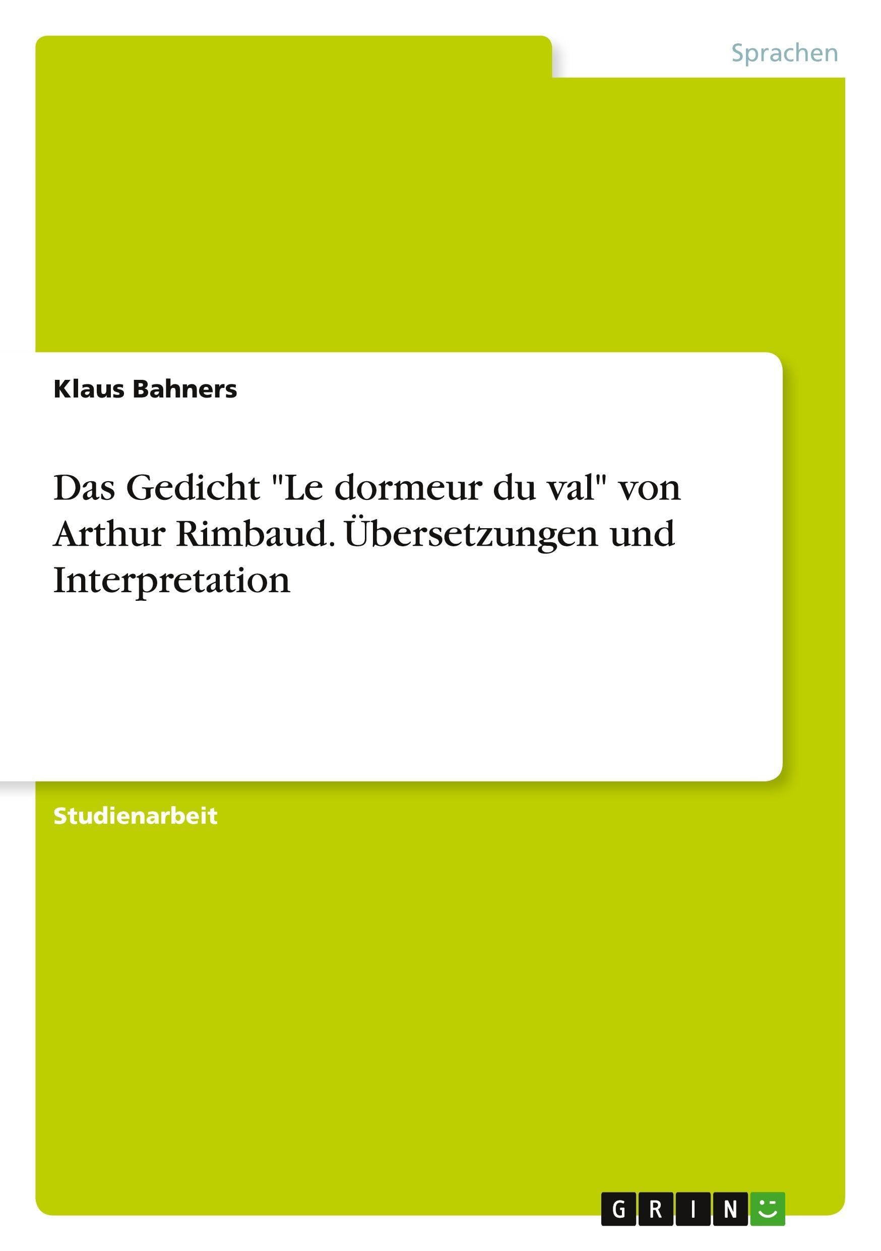 Das Gedicht "Le dormeur du val" von Arthur Rimbaud. Übersetzungen und Interpretation Foreign Languages ​​& Dictionaries