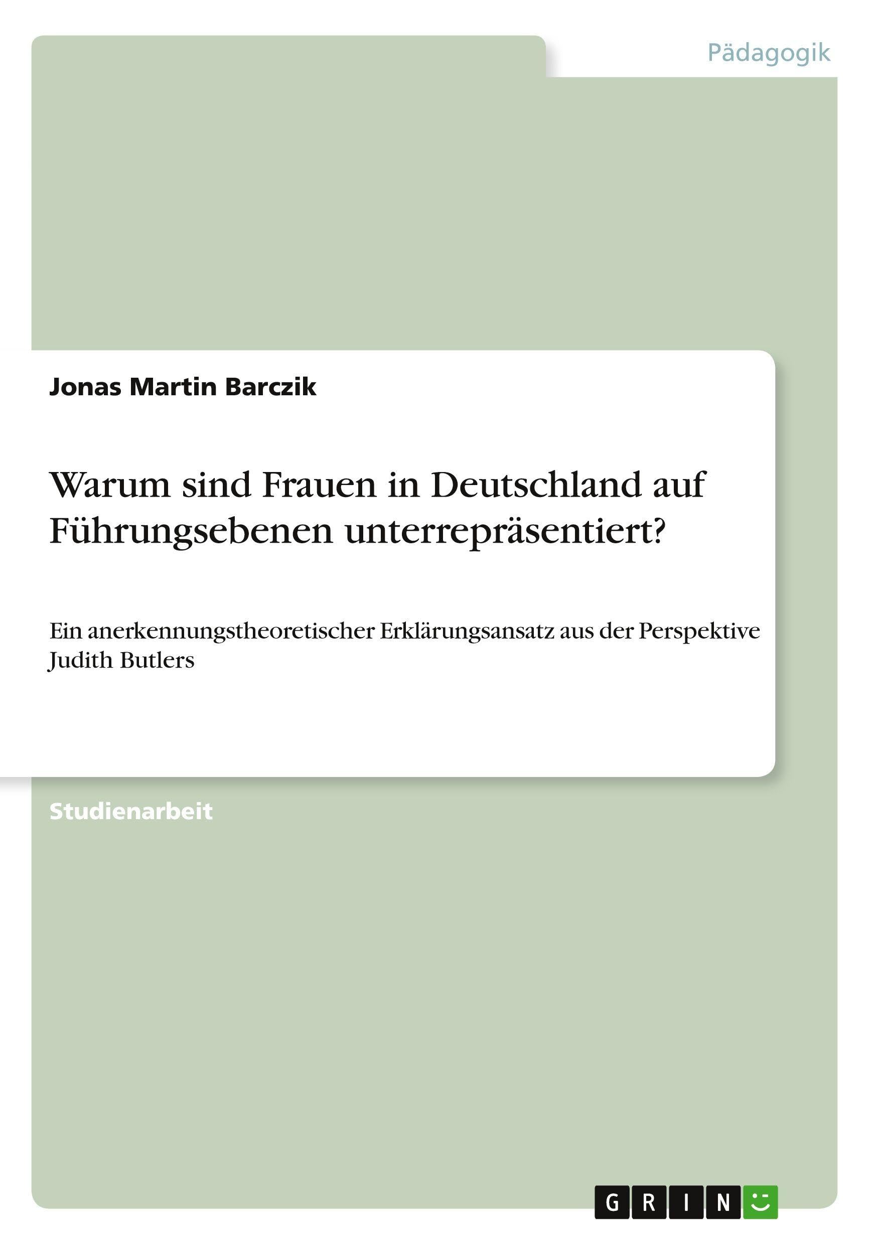 Warum sind Frauen in Deutschland auf Führungsebenen unterrepräsentiert? Books