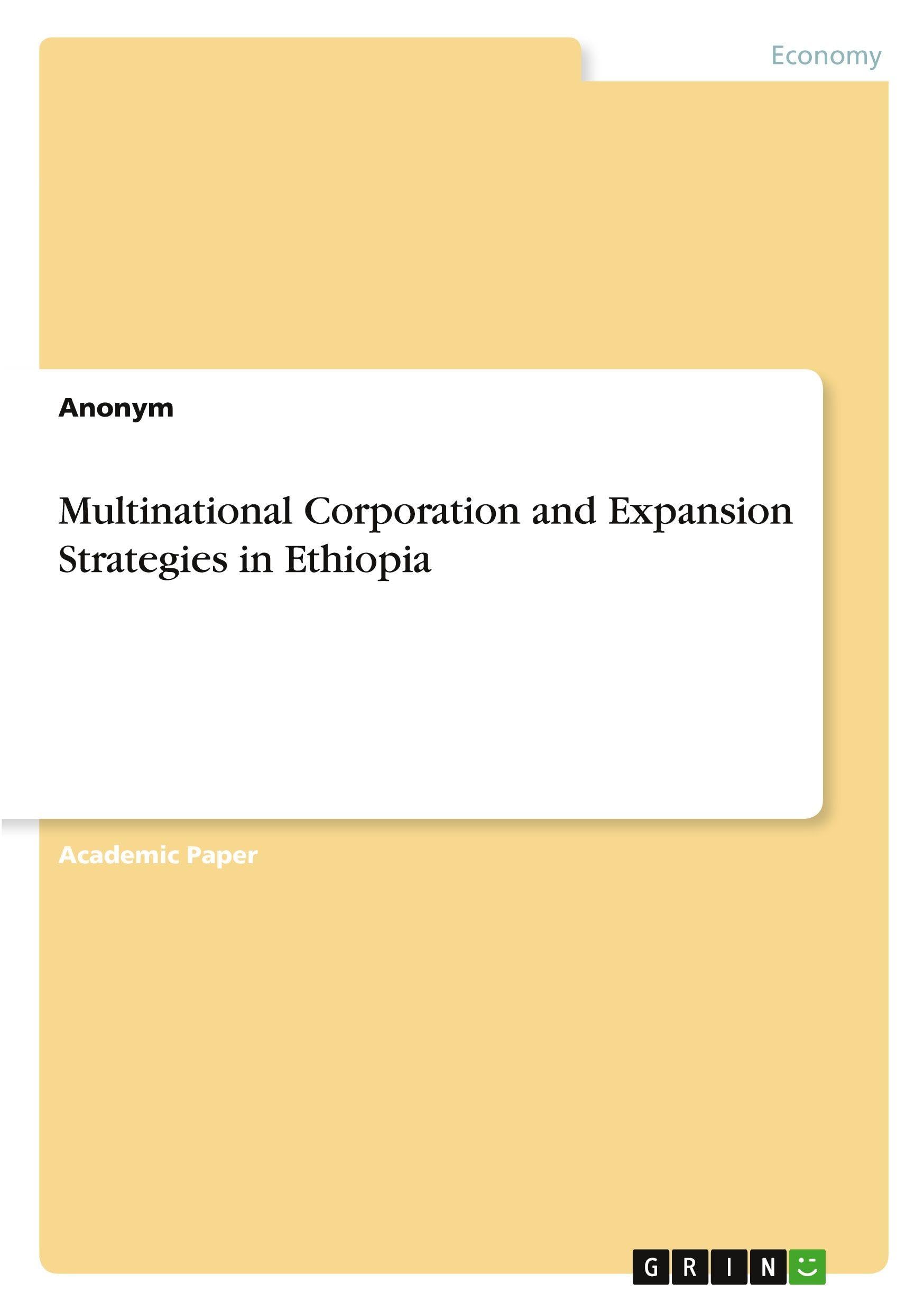 Multinational Corporation and Expansion Strategies in Ethiopia Law