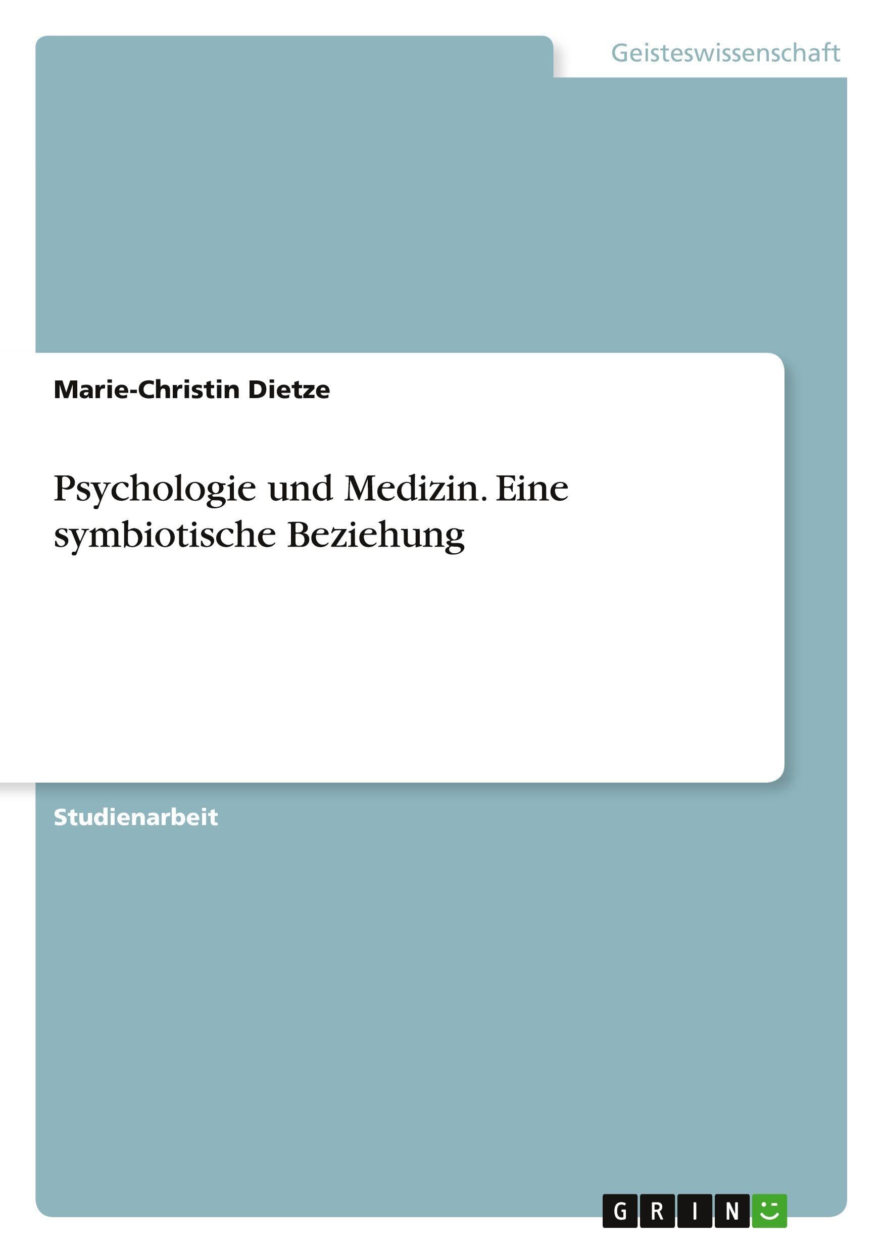Psychologie und Medizin. Eine symbiotische Beziehung Medicine