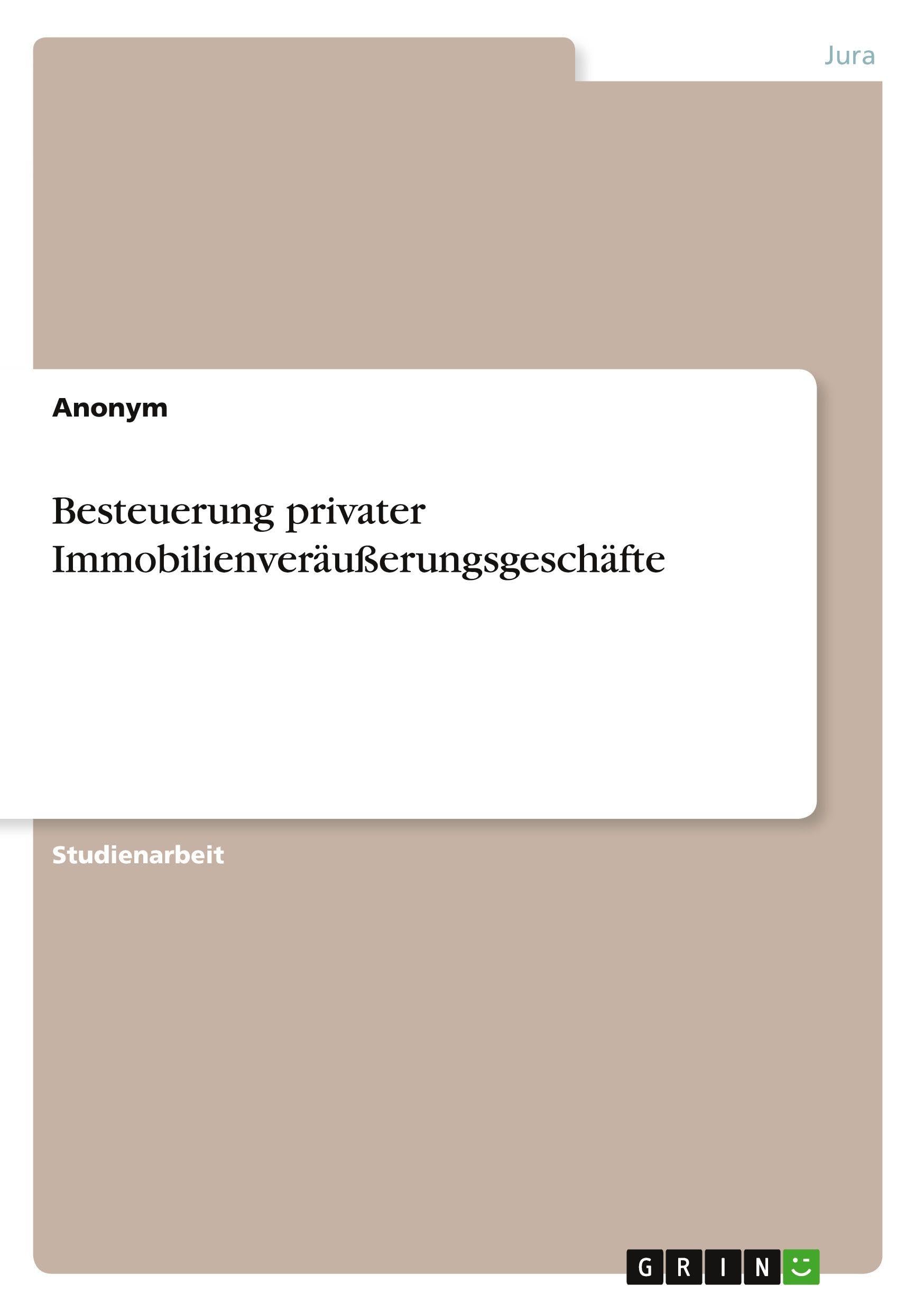 Besteuerung privater Immobilienveräußerungsgeschäfte Law