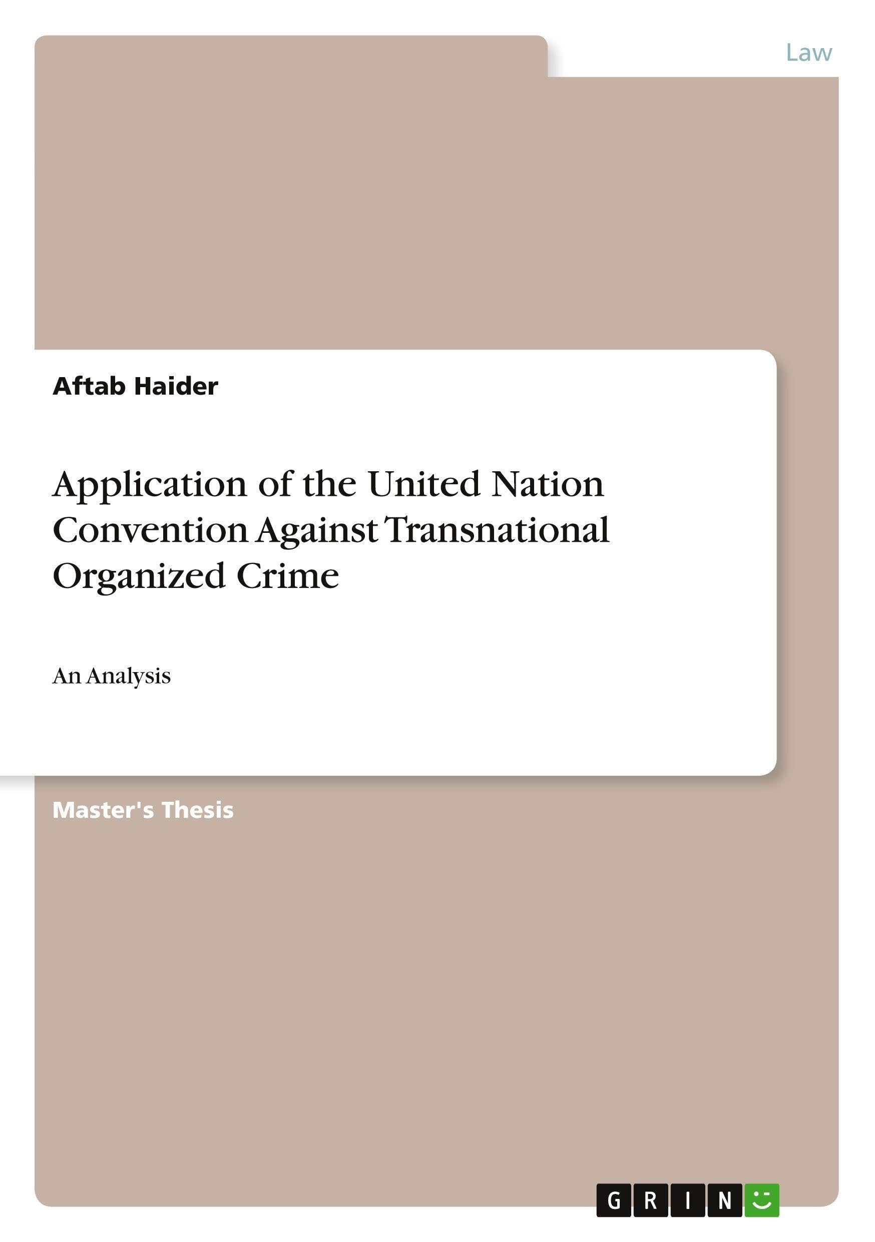 Application of the United Nation Convention Against Transnational Organized Crime Law