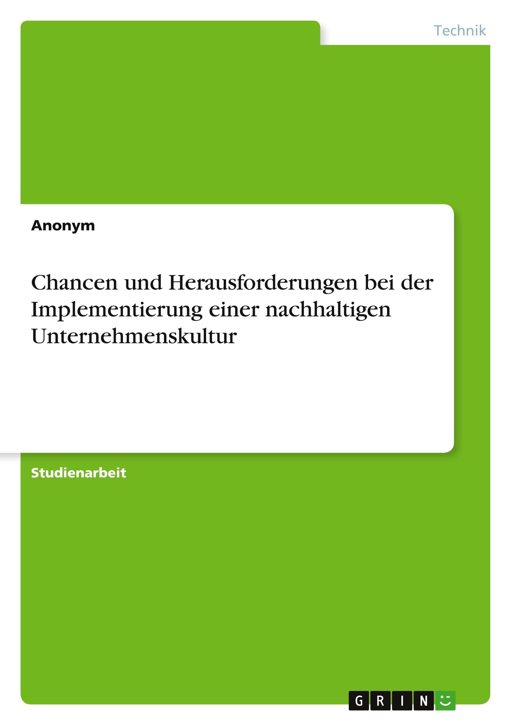Chancen und Herausforderungen bei der Implementierung einer nachhaltigen Unternehmenskultur Law