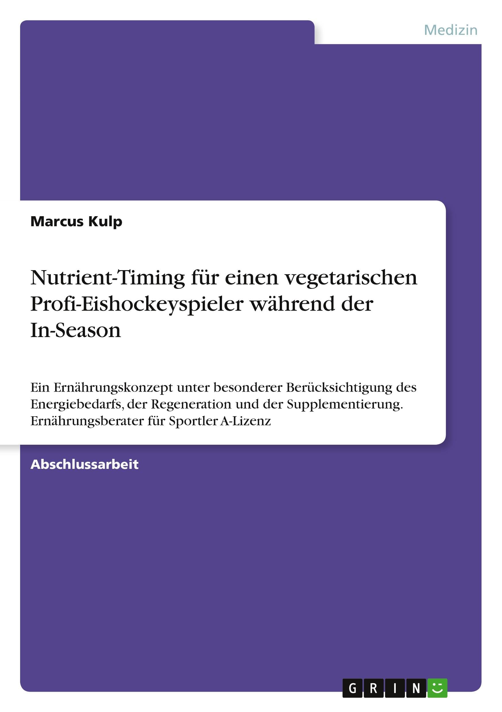 Nutrient-Timing für einen vegetarischen Profi-Eishockeyspieler während der In-Season Medicine
