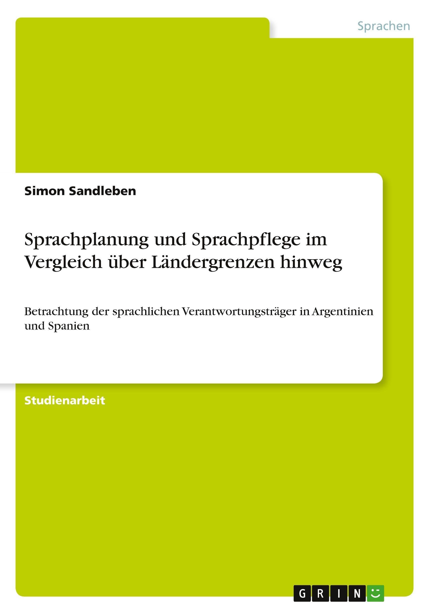 Sprachplanung und Sprachpflege im Vergleich über Ländergrenzen hinweg Social Sciences