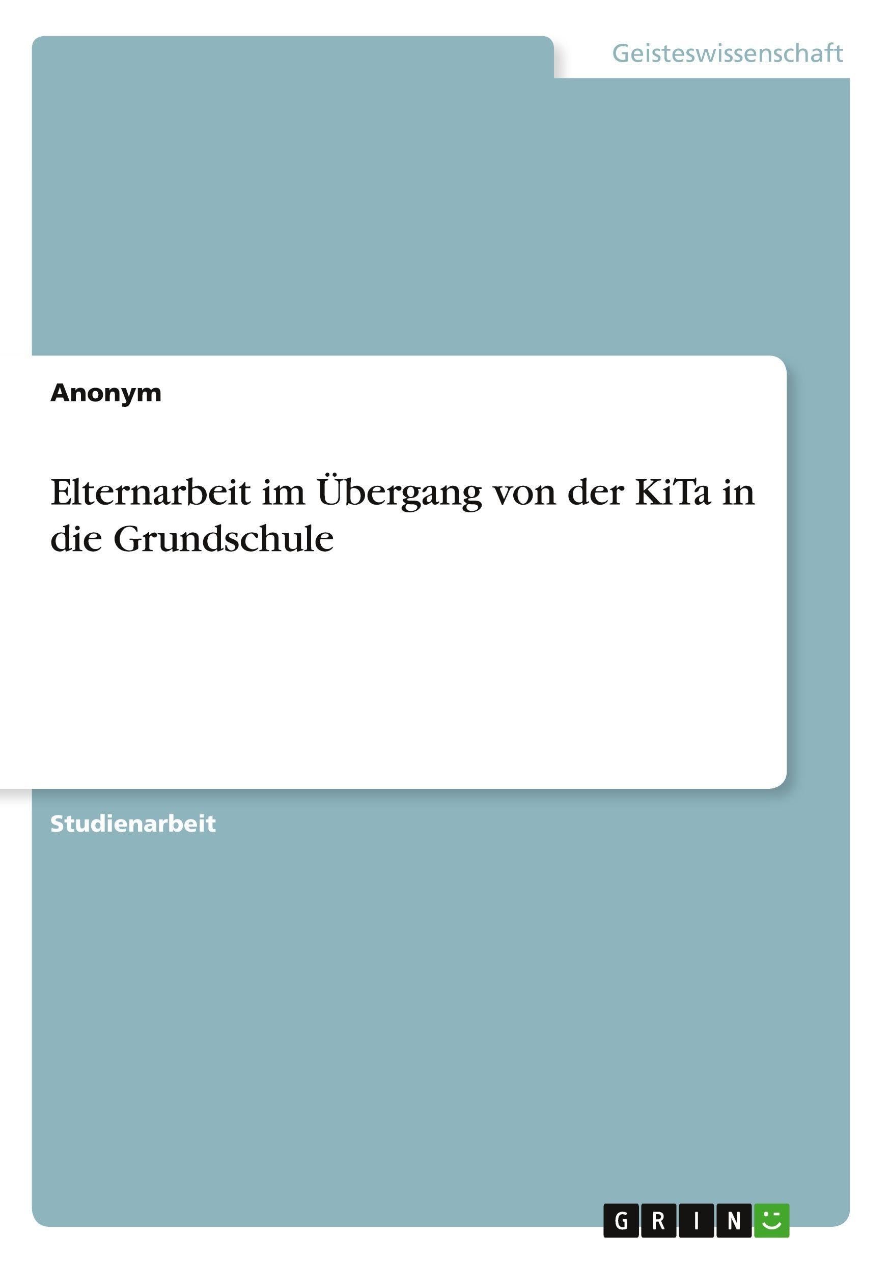 Elternarbeit im Übergang von der KiTa in die Grundschule Law