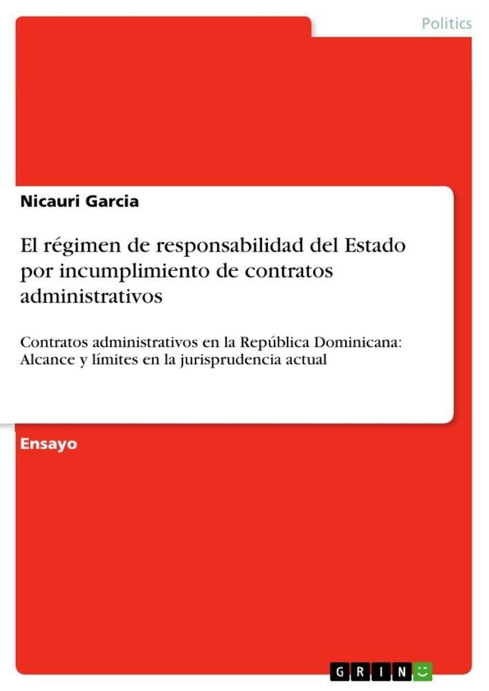 El régimen de responsabilidad del Estado por incumplimiento de contratos administrativos Law