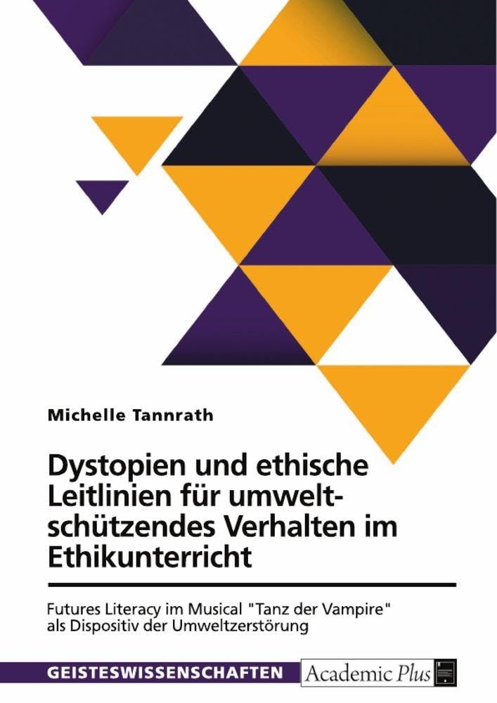 Dystopien und ethische Leitlinien für umweltschützendes Verhalten im Ethikunterricht Philosophy