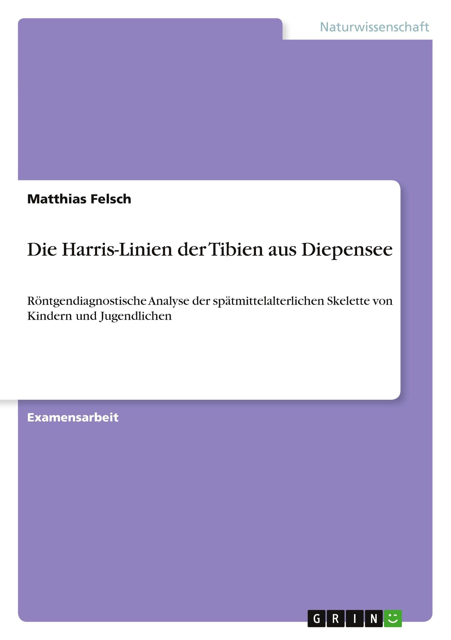 Die Harris-Linien der Tibien aus Diepensee Medicine