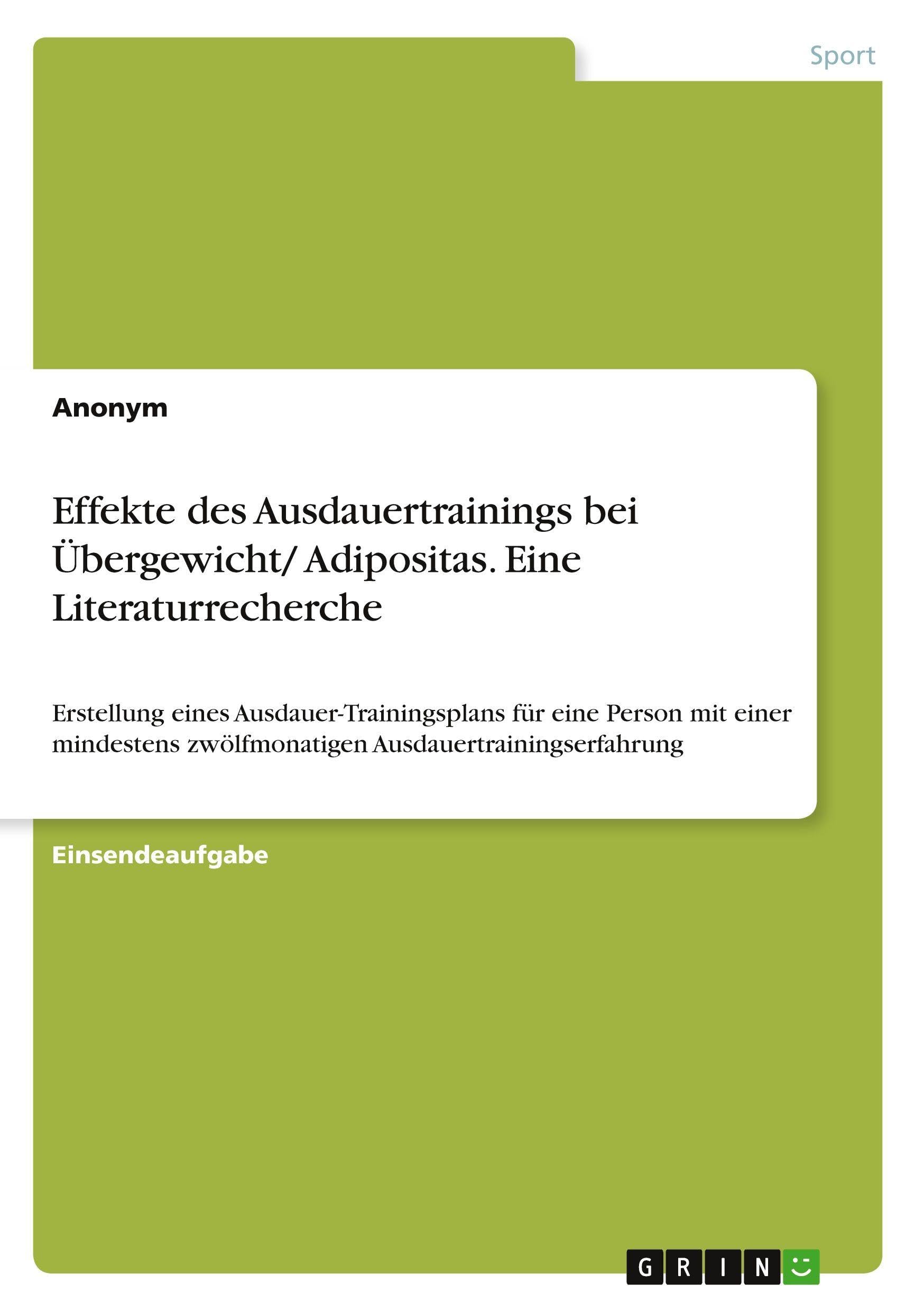 Effekte des Ausdauertrainings bei Übergewicht/ Adipositas. Eine Literaturrecherche Leisure & Fun