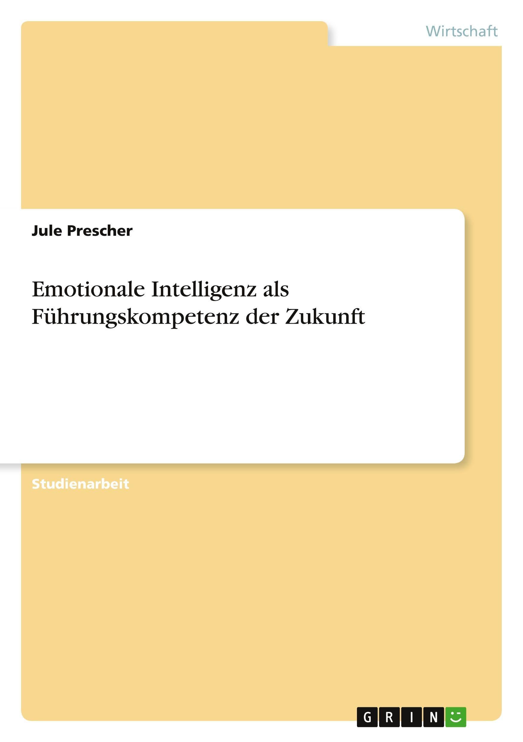 Emotionale Intelligenz als Führungskompetenz der Zukunft Law