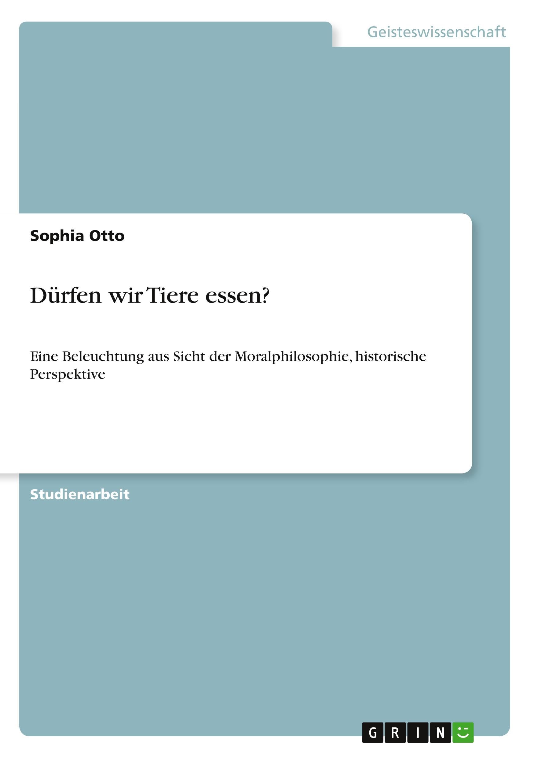 Dürfen wir Tiere essen? Philosophy