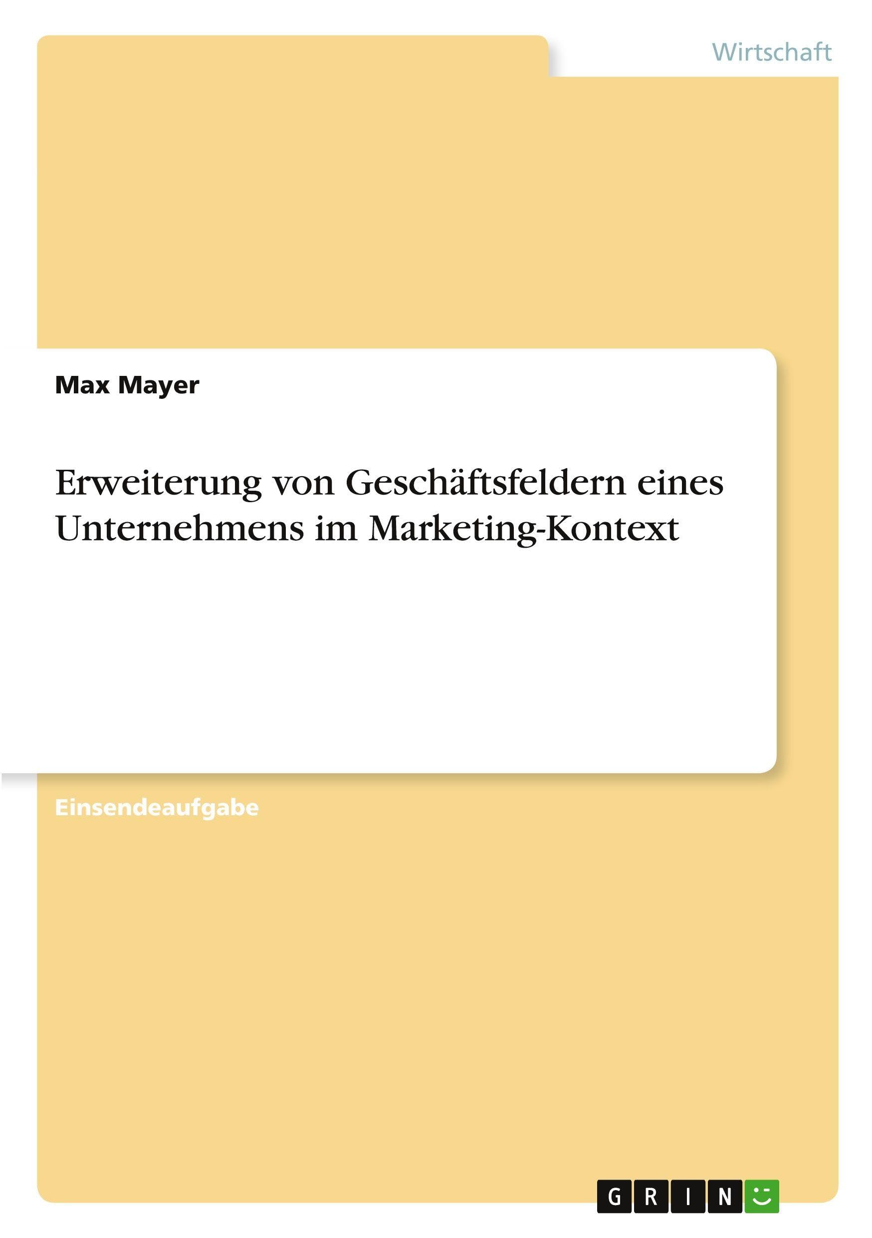 Erweiterung von Geschäftsfeldern eines Unternehmens im Marketing-Kontext Law
