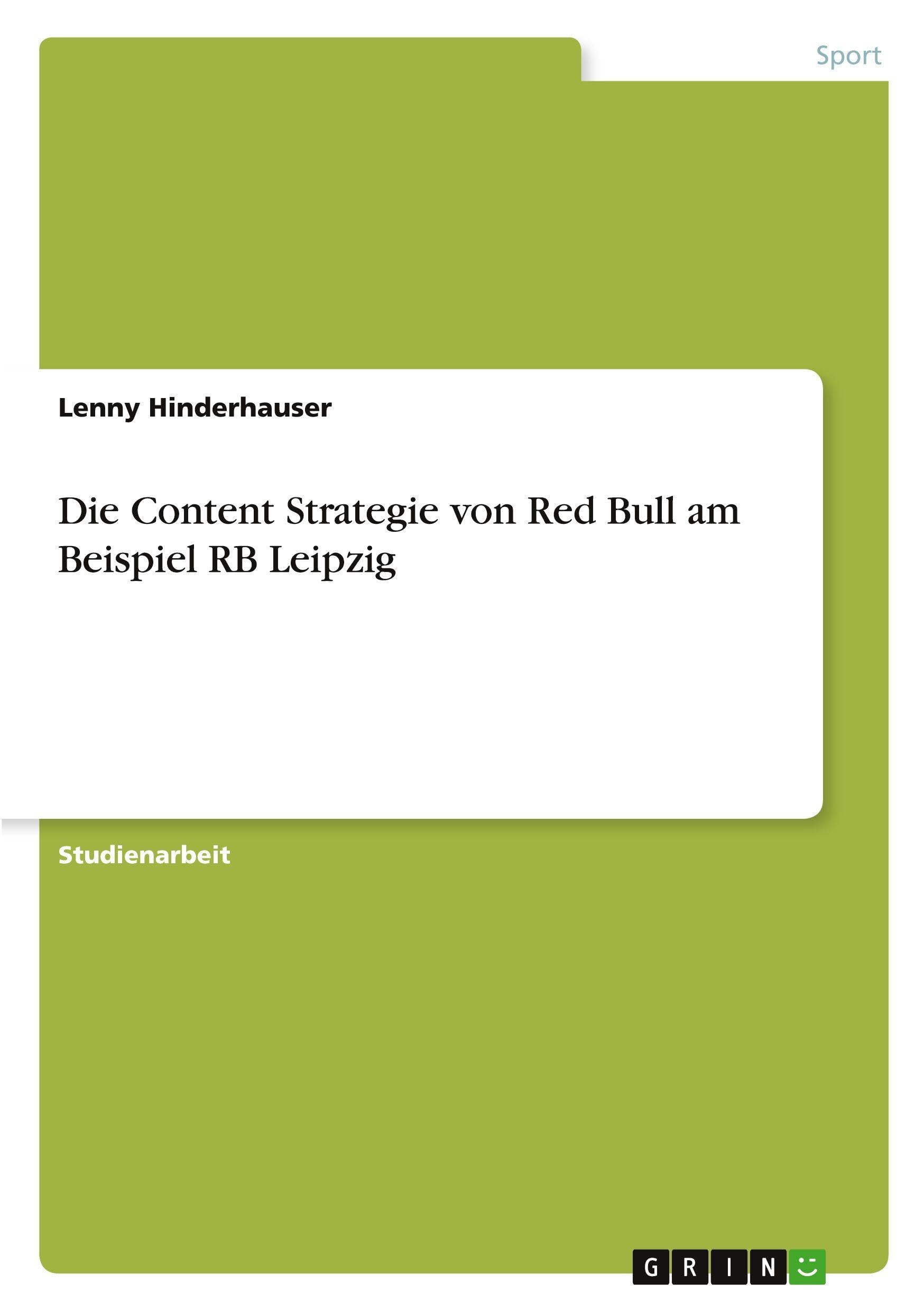 Die Content Strategie von Red Bull am Beispiel RB Leipzig Leisure & Fun
