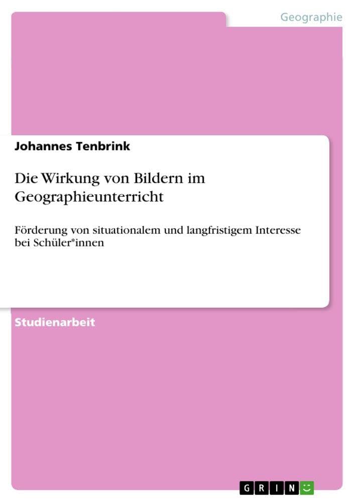 Die Wirkung von Bildern im Geographieunterricht Geology & Geography