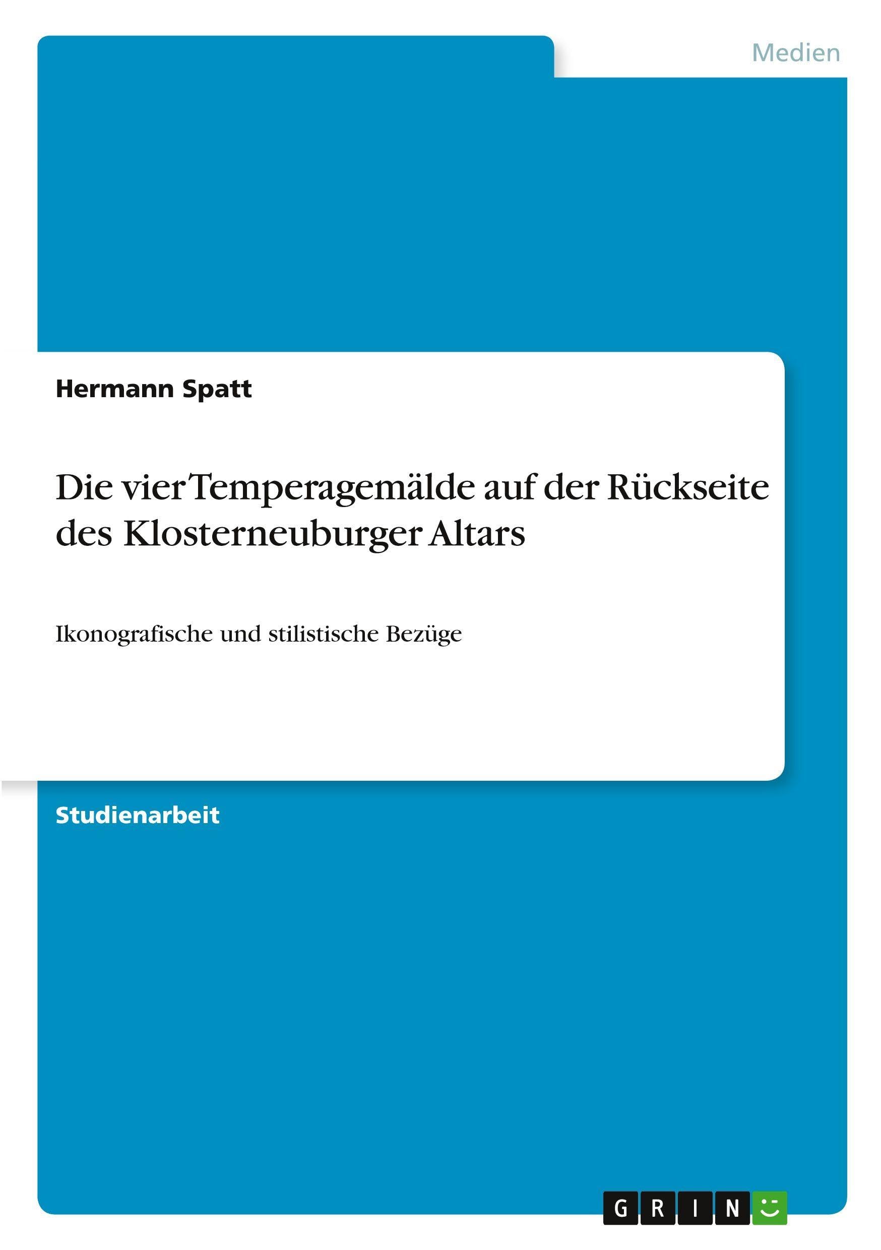 Die vier Temperagemälde auf der Rückseite des Klosterneuburger Altars Film, Art & Culture