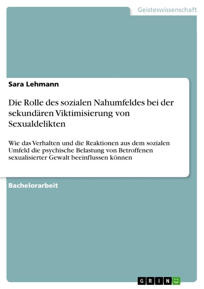 Die Rolle des sozialen Nahumfeldes bei der sekundären Viktimisierung von Sexualdelikten Medicine