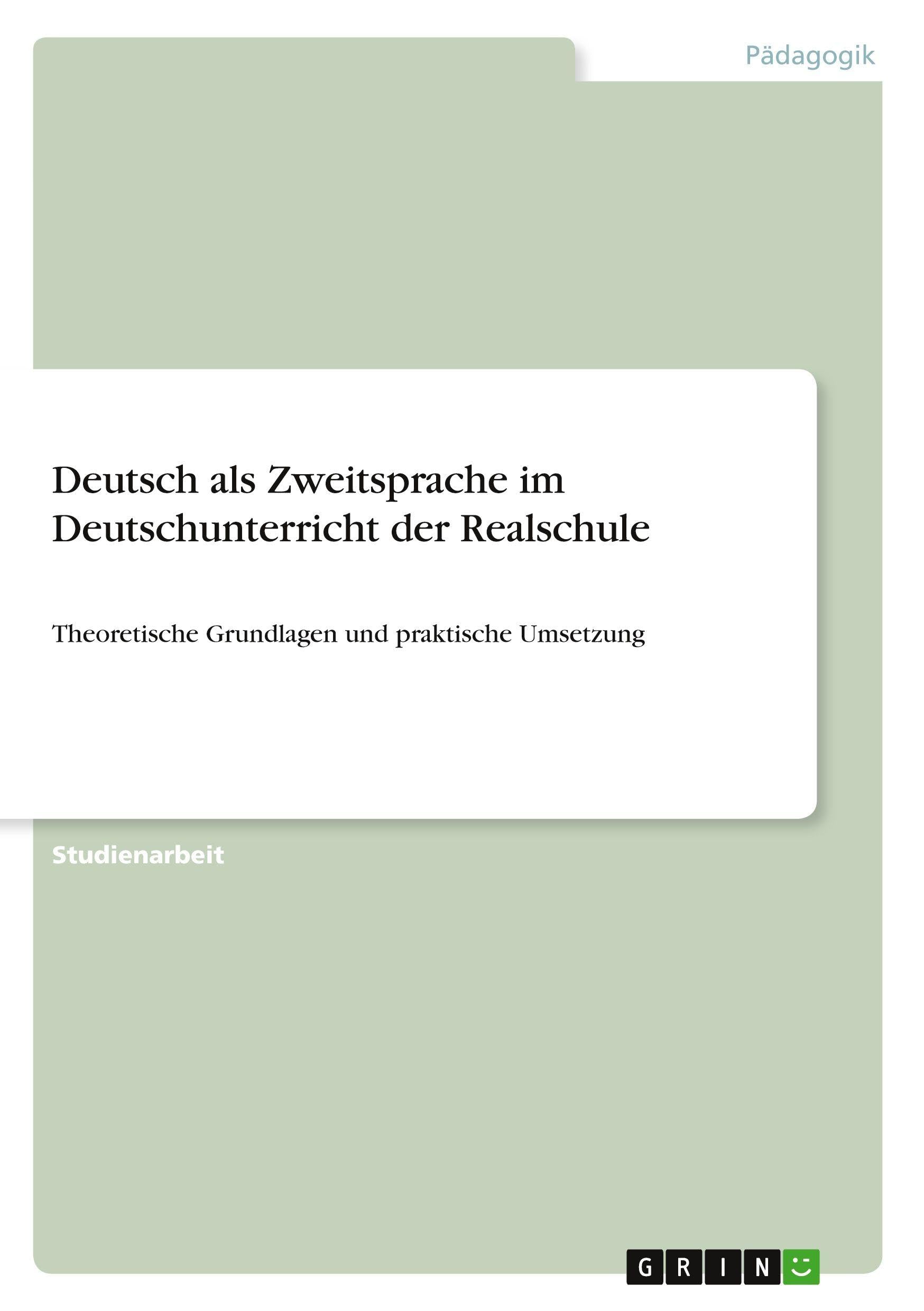 Deutsch als Zweitsprache im Deutschunterricht der Realschule General education