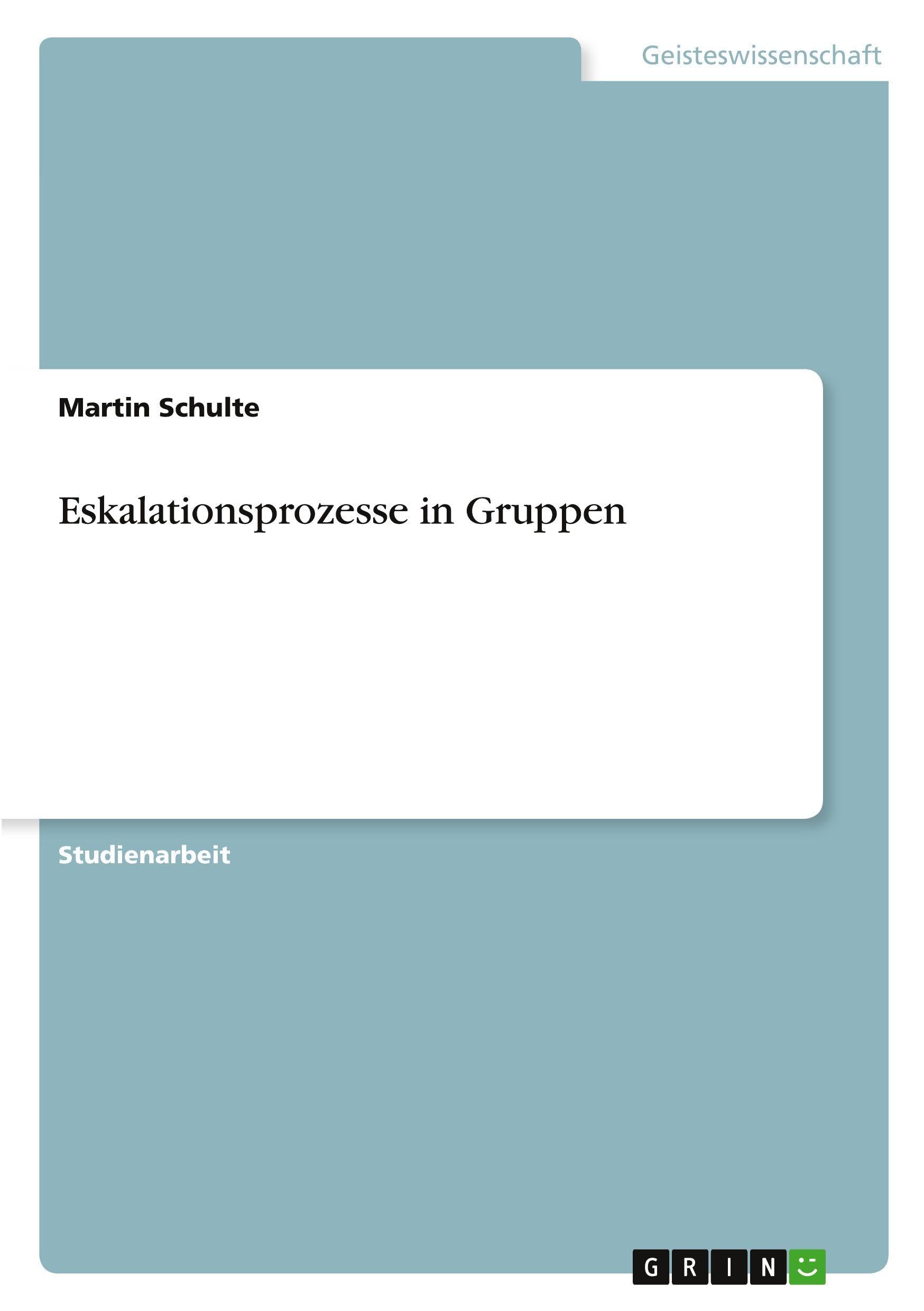 Eskalationsprozesse in Gruppen Law