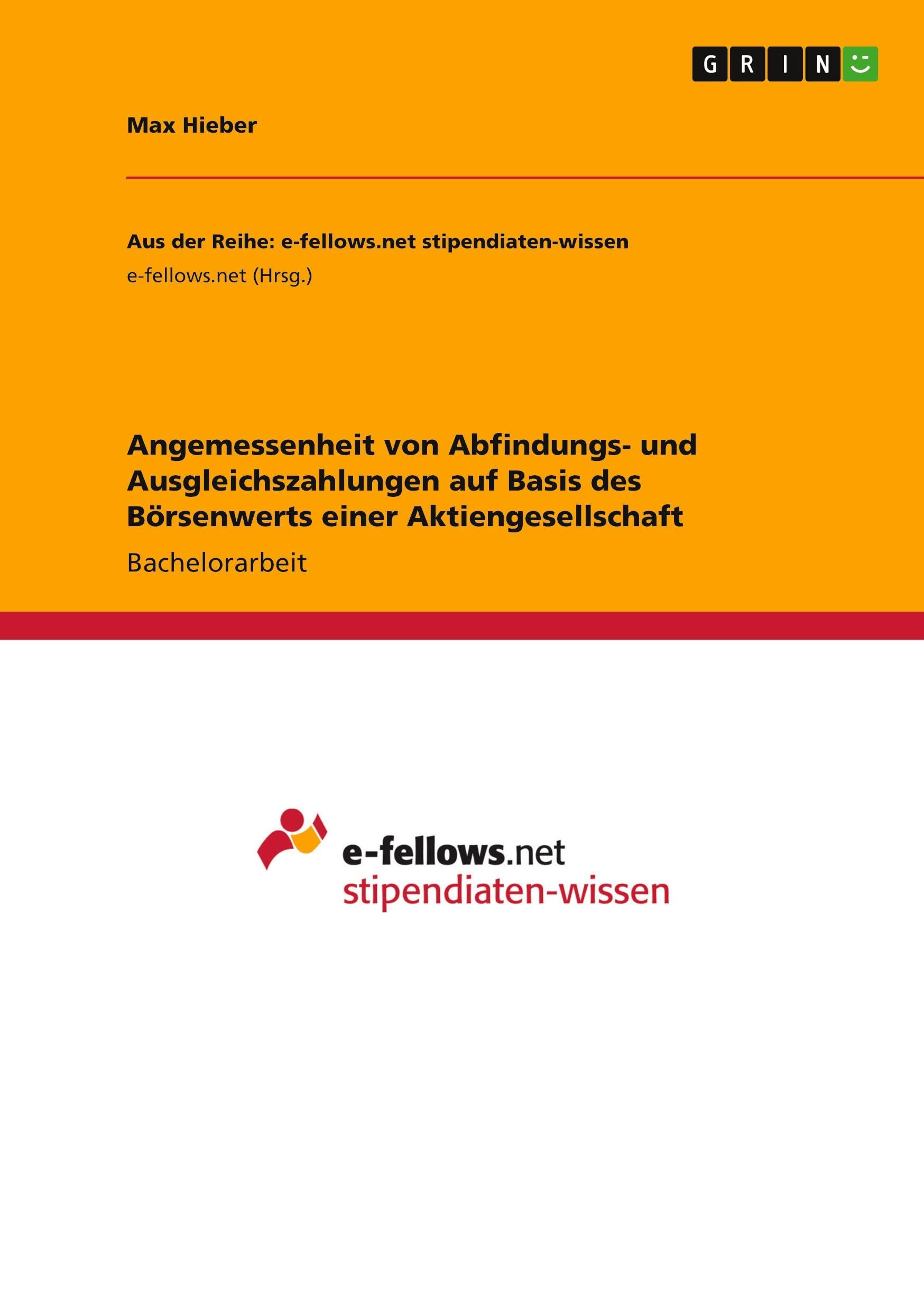 Angemessenheit von Abfindungs- und Ausgleichszahlungen auf Basis des Börsenwerts einer Aktiengesellschaft Law