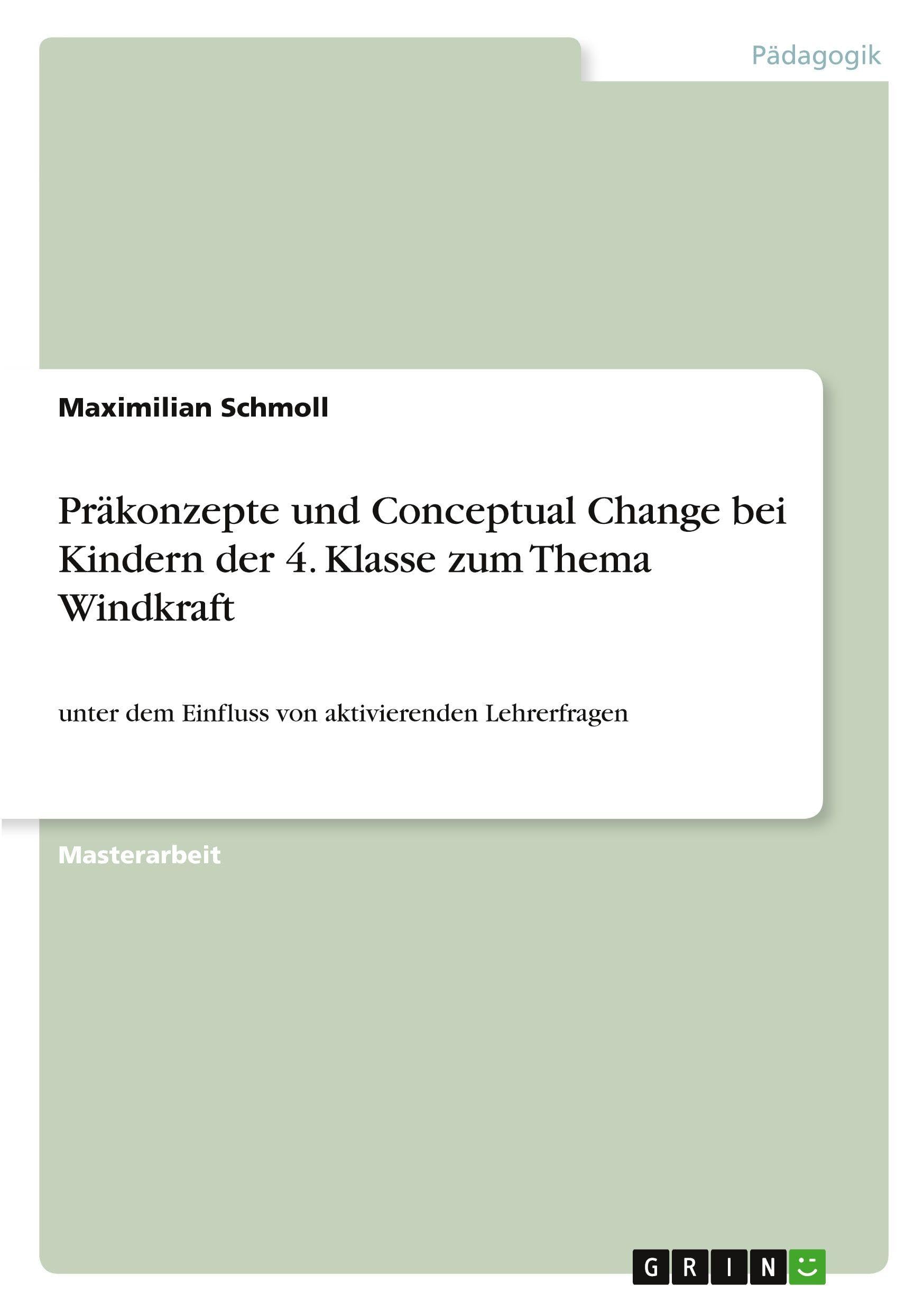 Präkonzepte und Conceptual Change bei Kindern der 4. Klasse zum Thema Windkraft Books