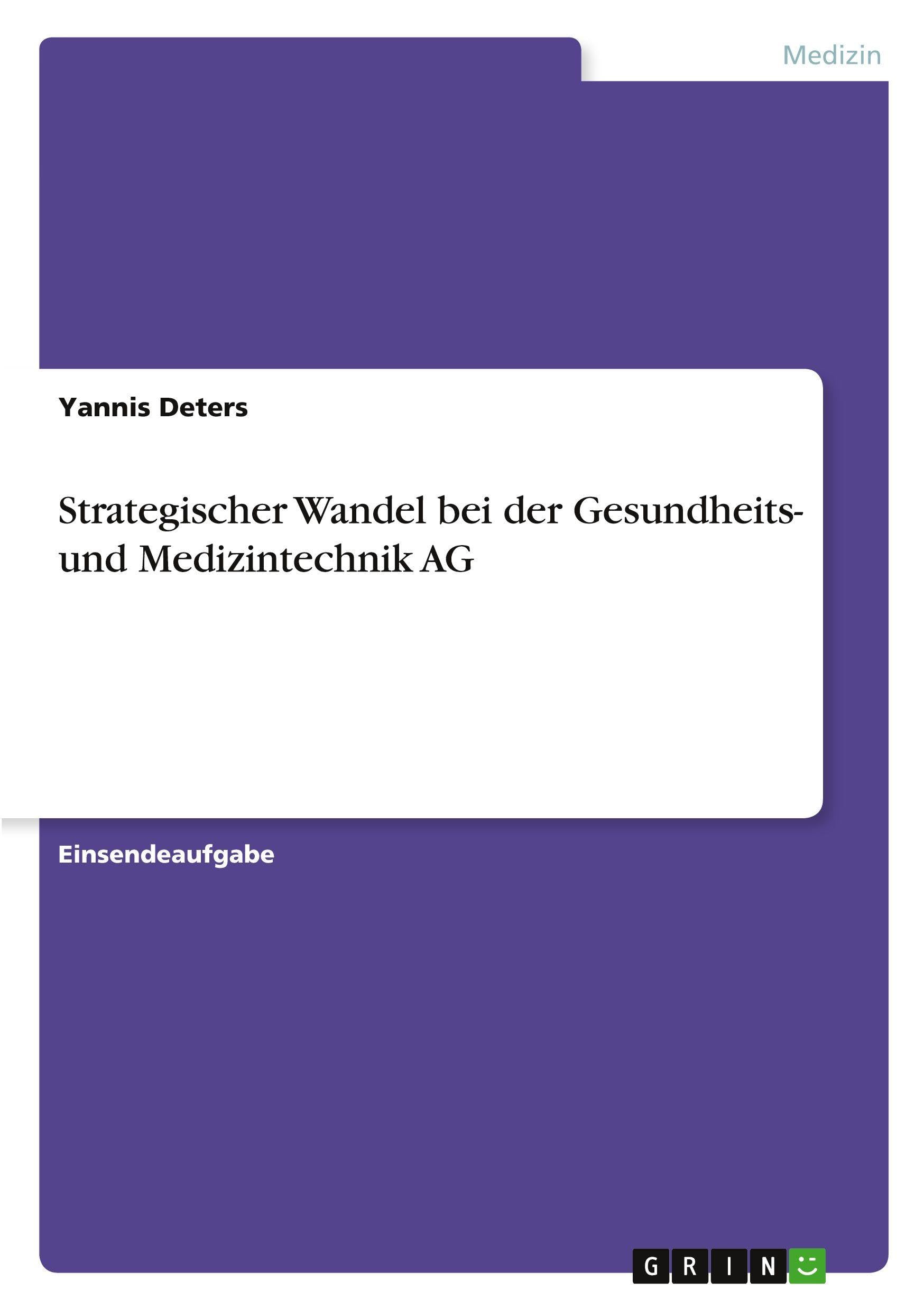 Strategischer Wandel bei der Gesundheits- und Medizintechnik AG Medicine