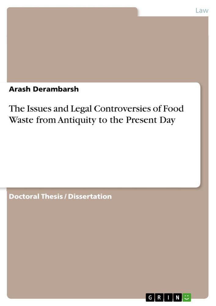 The Issues and Legal Controversies of Food Waste from Antiquity to the Present Day Law