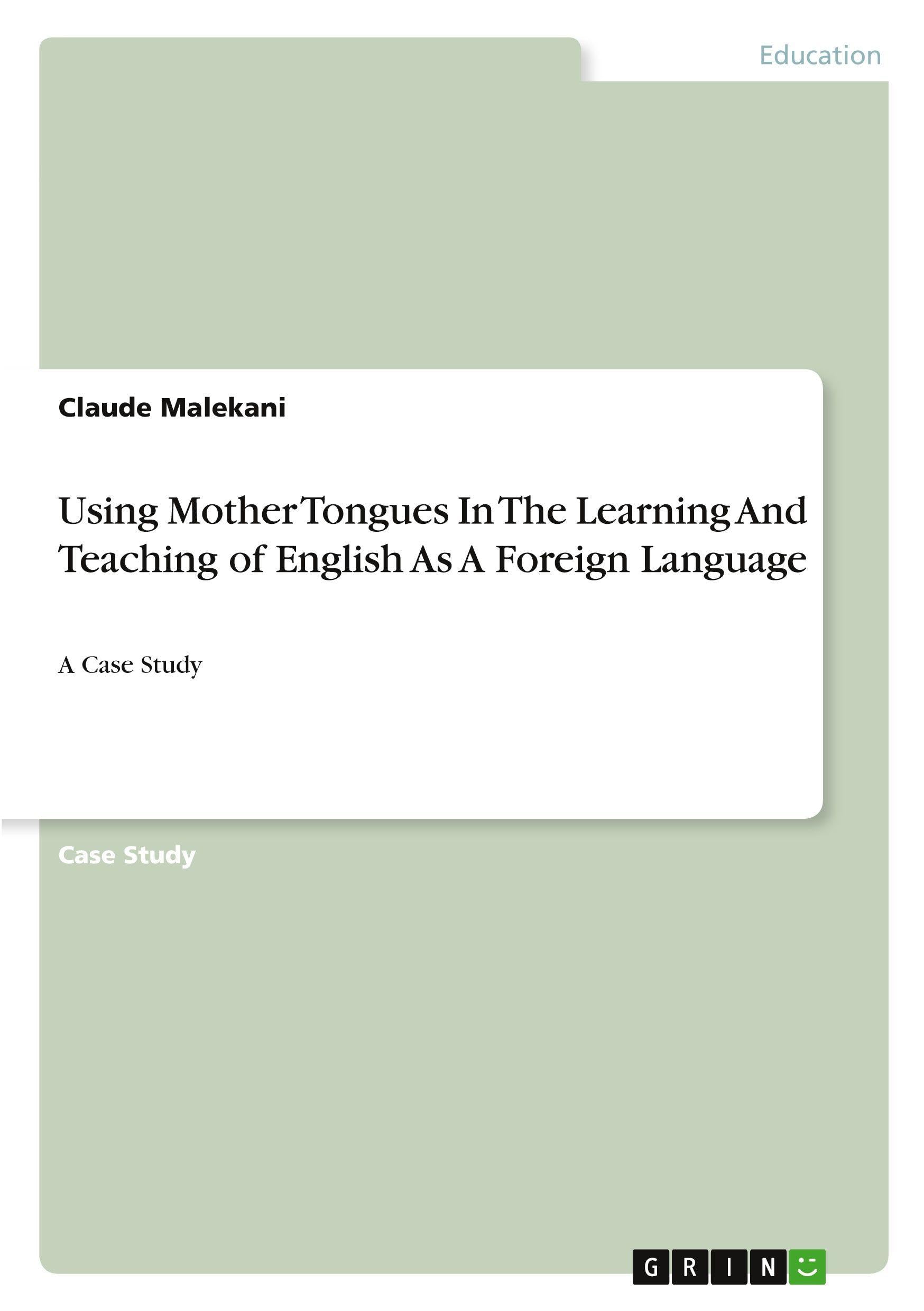 Using Mother Tongues In The Learning And Teaching of English As A Foreign Language Foreign Languages ​​& Dictionaries