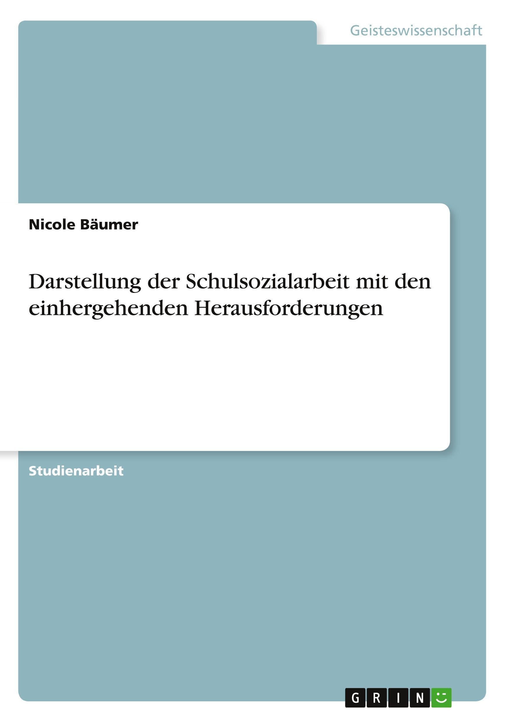 Darstellung der Schulsozialarbeit mit den einhergehenden Herausforderungen Education & Training