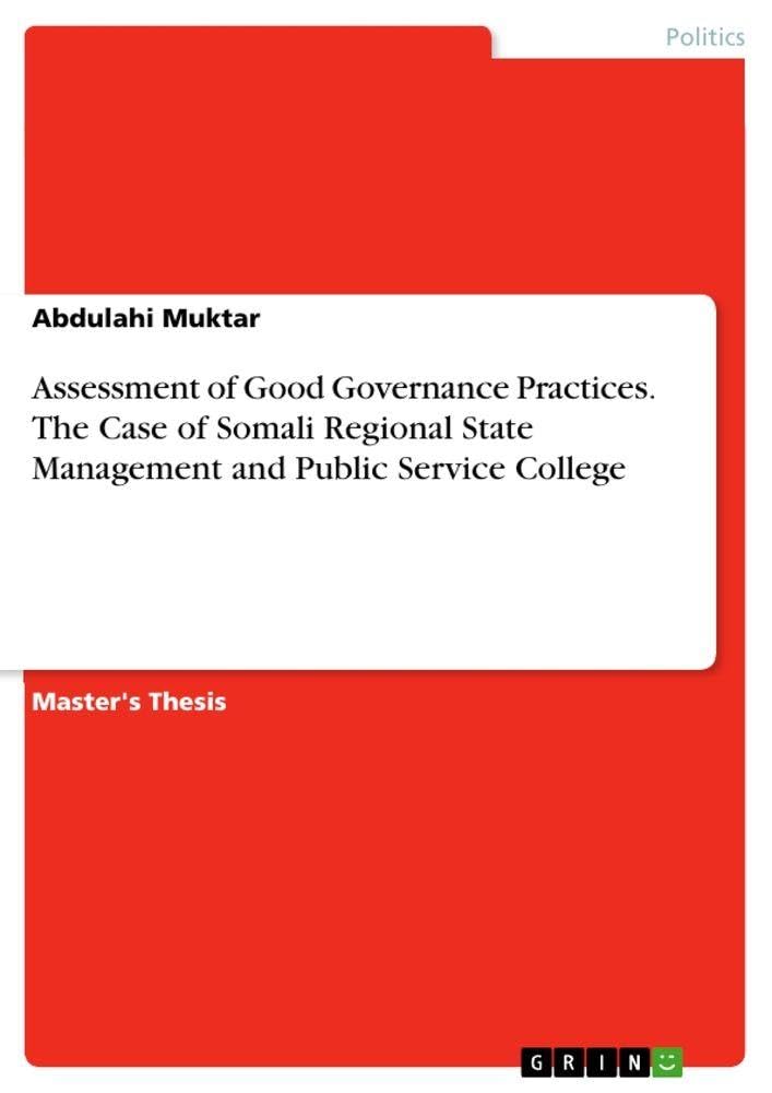 Assessment of Good Governance Practices. The Case of Somali Regional State Management and Public Service College Law