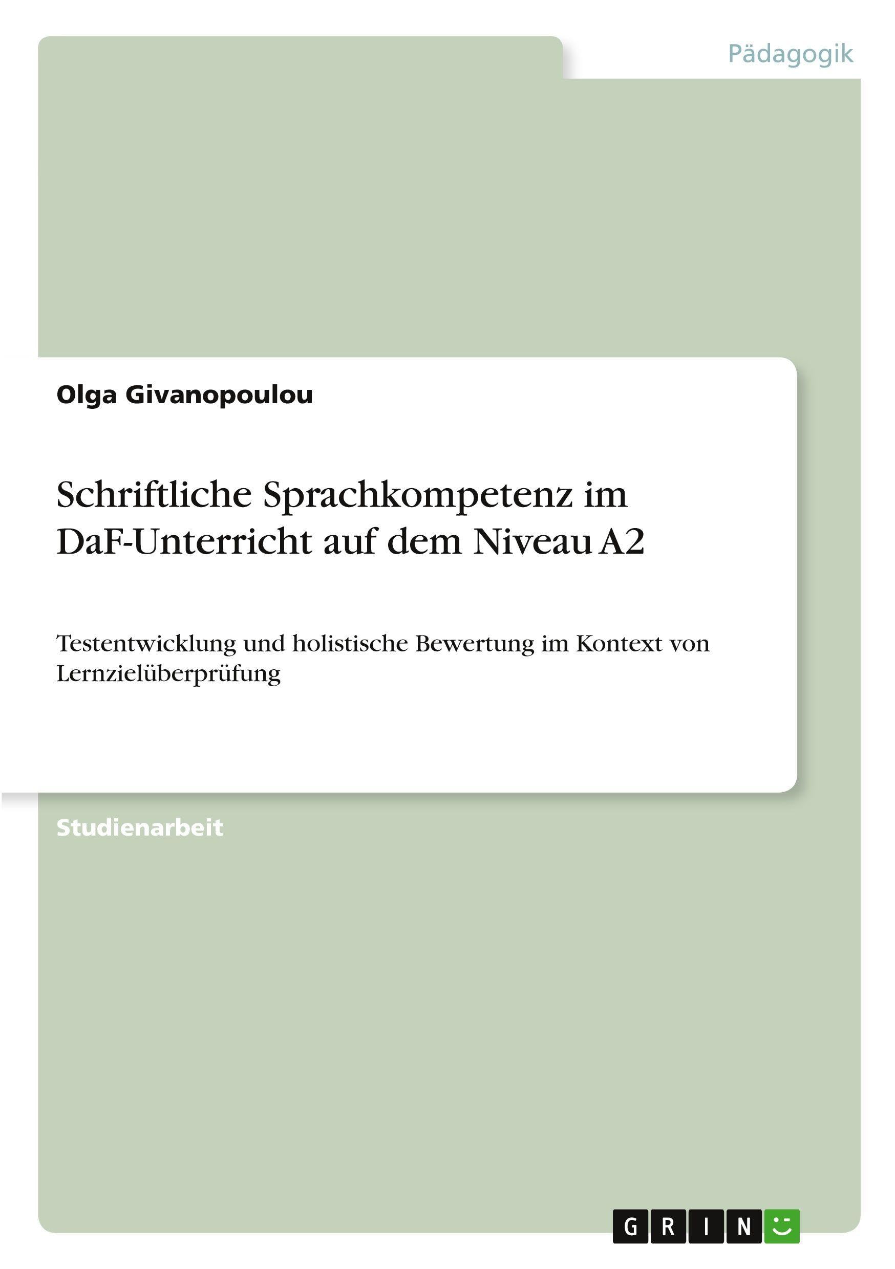 Schriftliche Sprachkompetenz im DaF-Unterricht auf dem Niveau A2 Education & Training