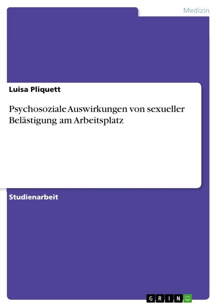 Psychosoziale Auswirkungen von sexueller Belästigung am Arbeitsplatz Medicine