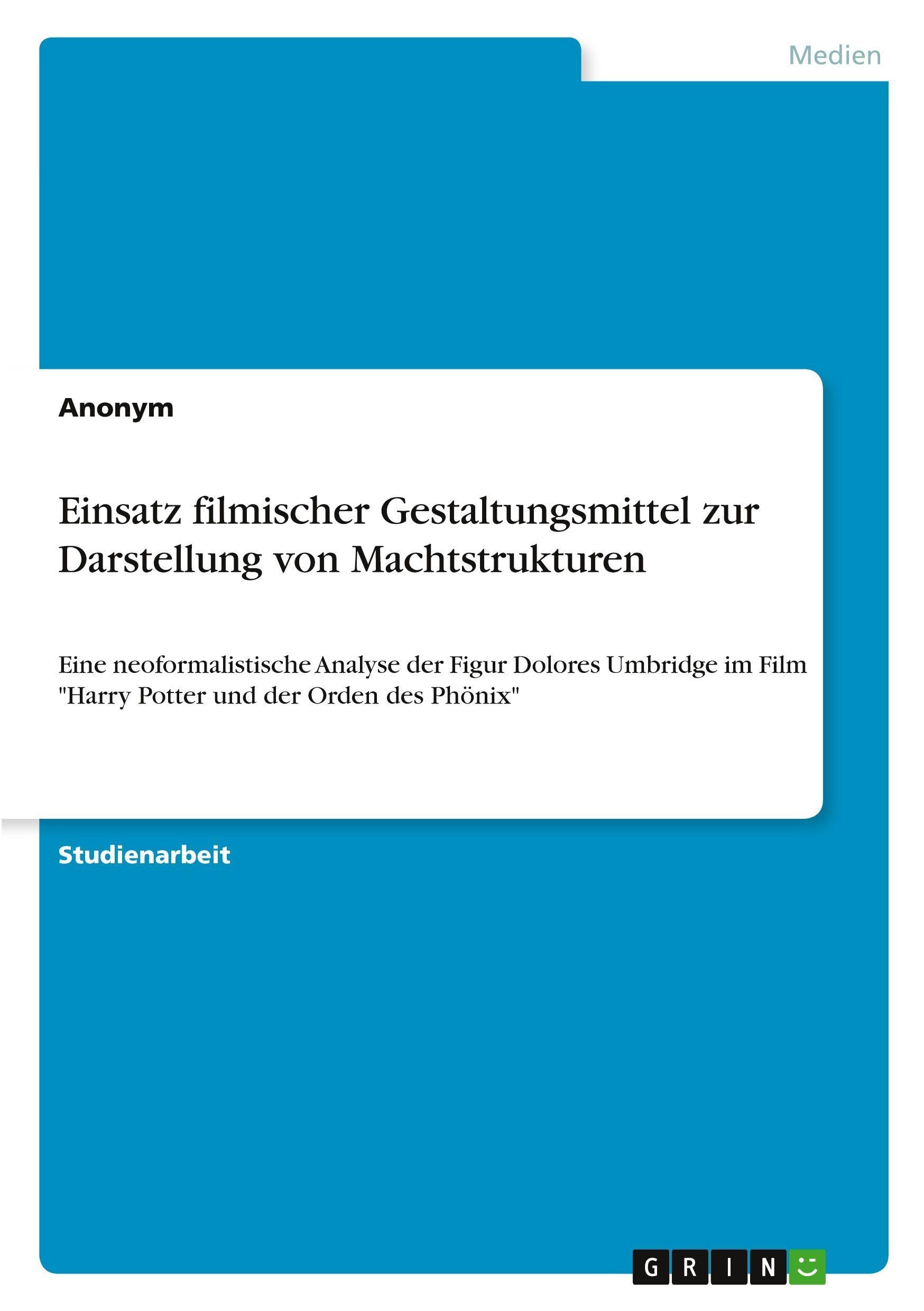 Einsatz filmischer Gestaltungsmittel zur Darstellung von Machtstrukturen Film, Art & Culture