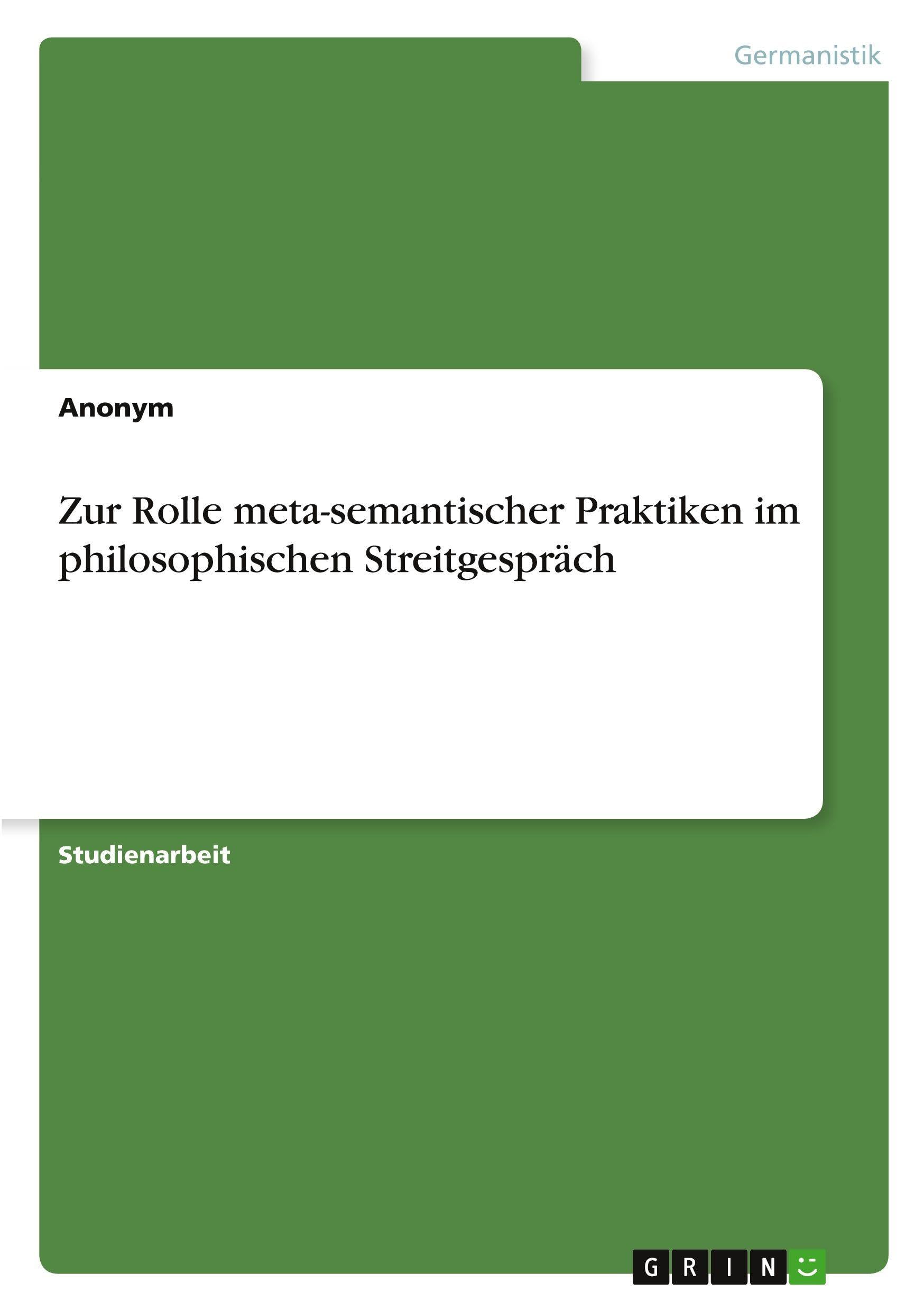 Zur Rolle meta-semantischer Praktiken im philosophischen Streitgespräch Contemporary literature