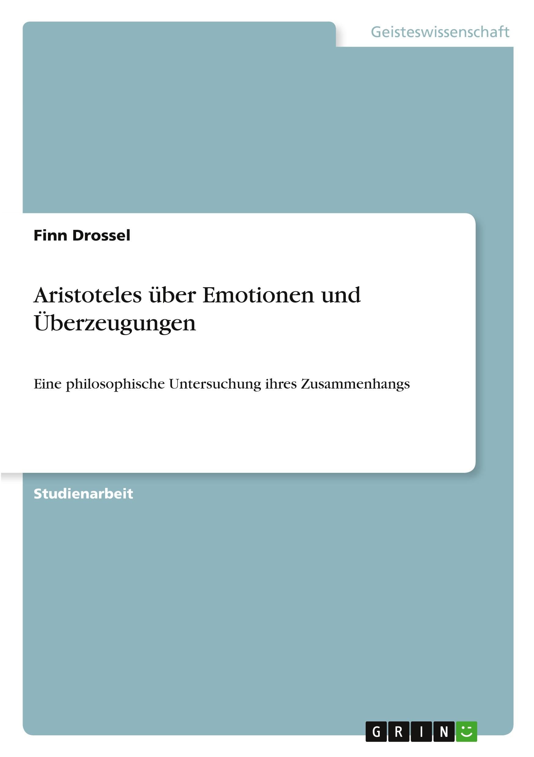 Aristoteles über Emotionen und Überzeugungen Philosophy