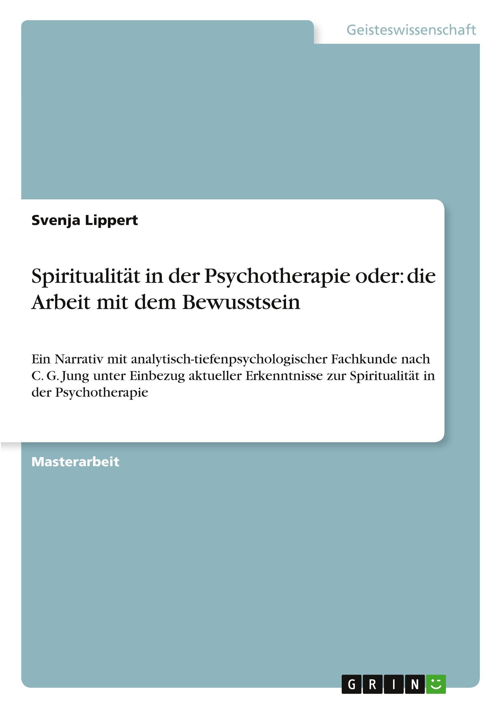 Spiritualität in der Psychotherapie oder: die Arbeit mit dem Bewusstsein Psychology