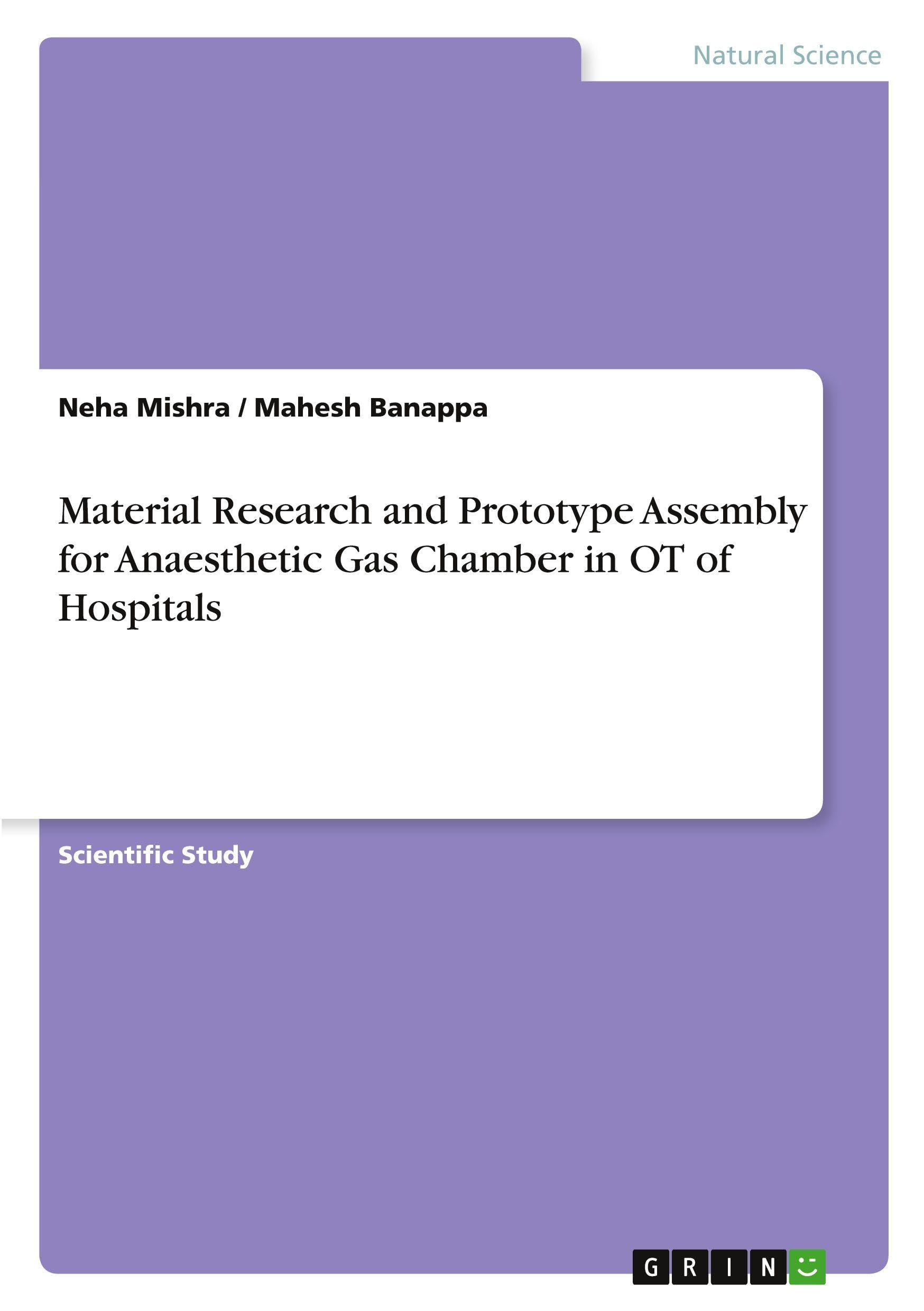 Material Research and Prototype Assembly for Anaesthetic Gas Chamber in OT of Hospitals Books