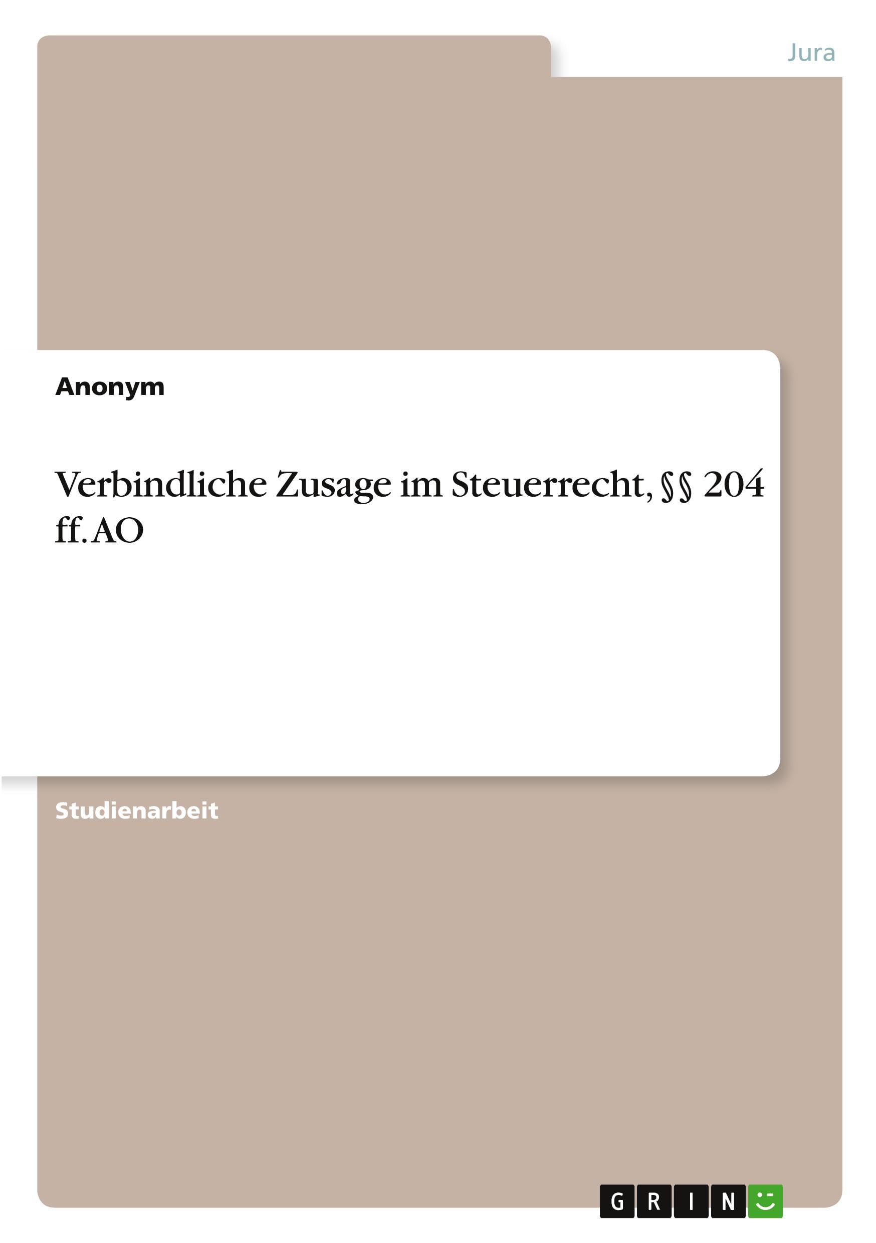 Verbindliche Zusage im Steuerrecht, §§ 204 ff. AO Law