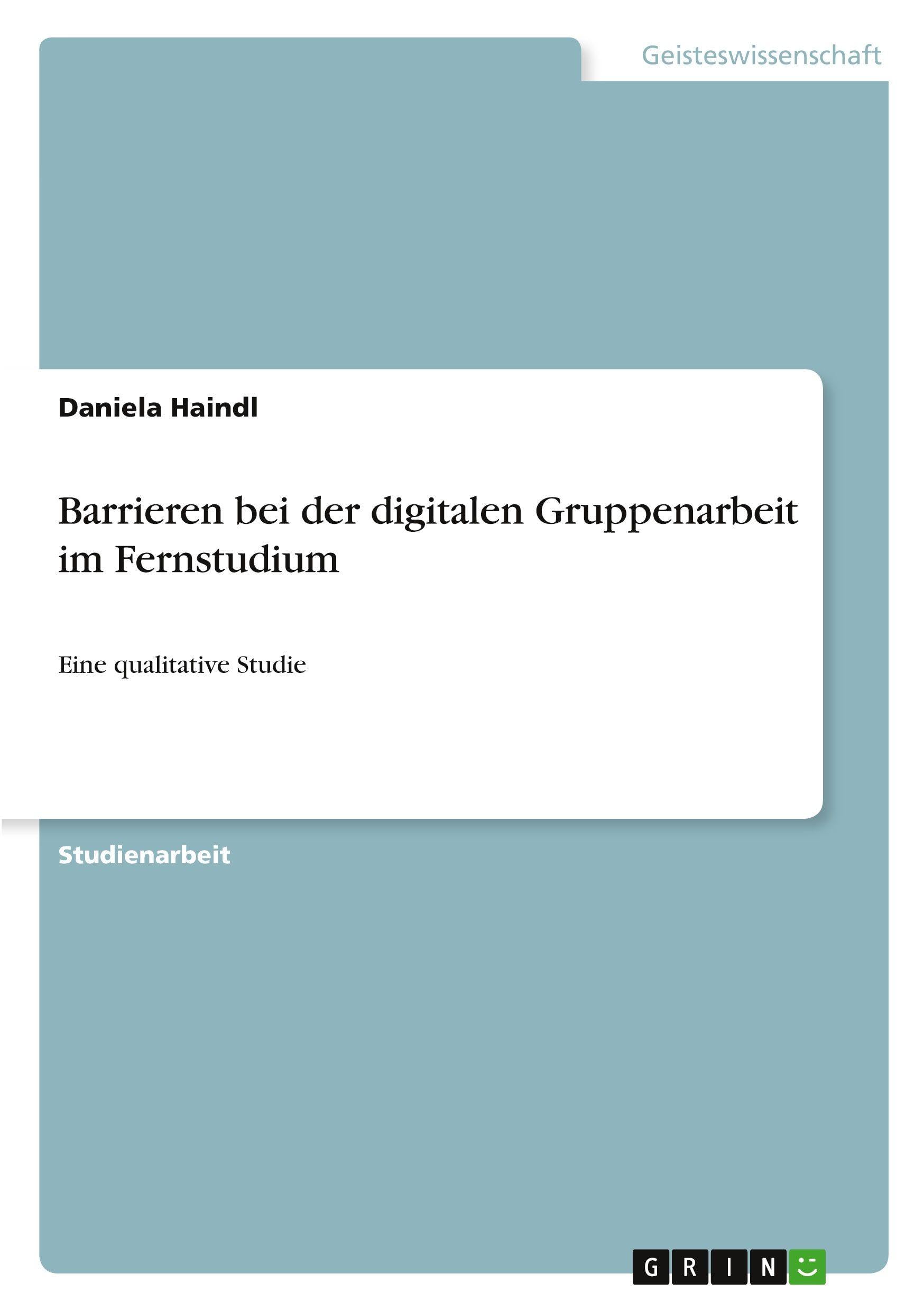 Barrieren bei der digitalen Gruppenarbeit im Fernstudium Law