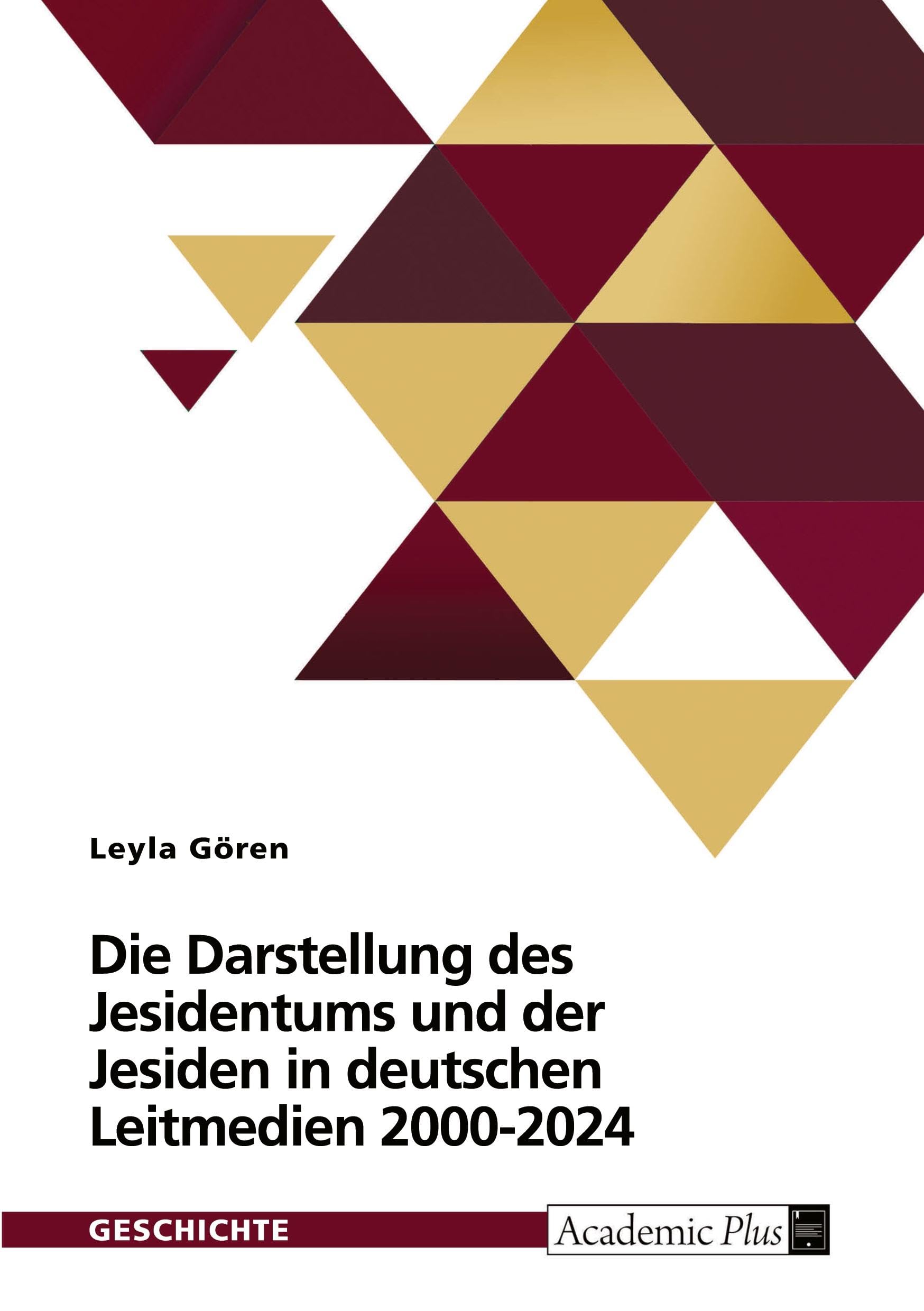 Die Darstellung des Jesidentums und der Jesiden in deutschen Leitmedien 2000-2024 Politics & History